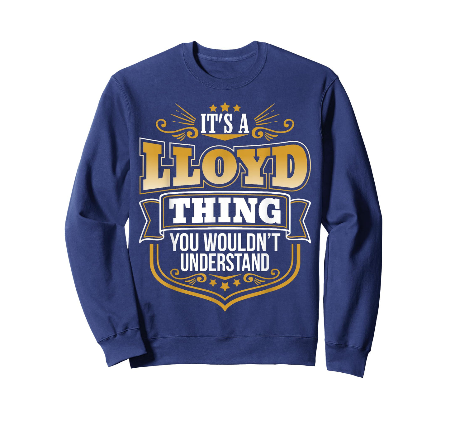 its a LLoyd thing you wouldnt understand LLoyd TShirt T-Shirt