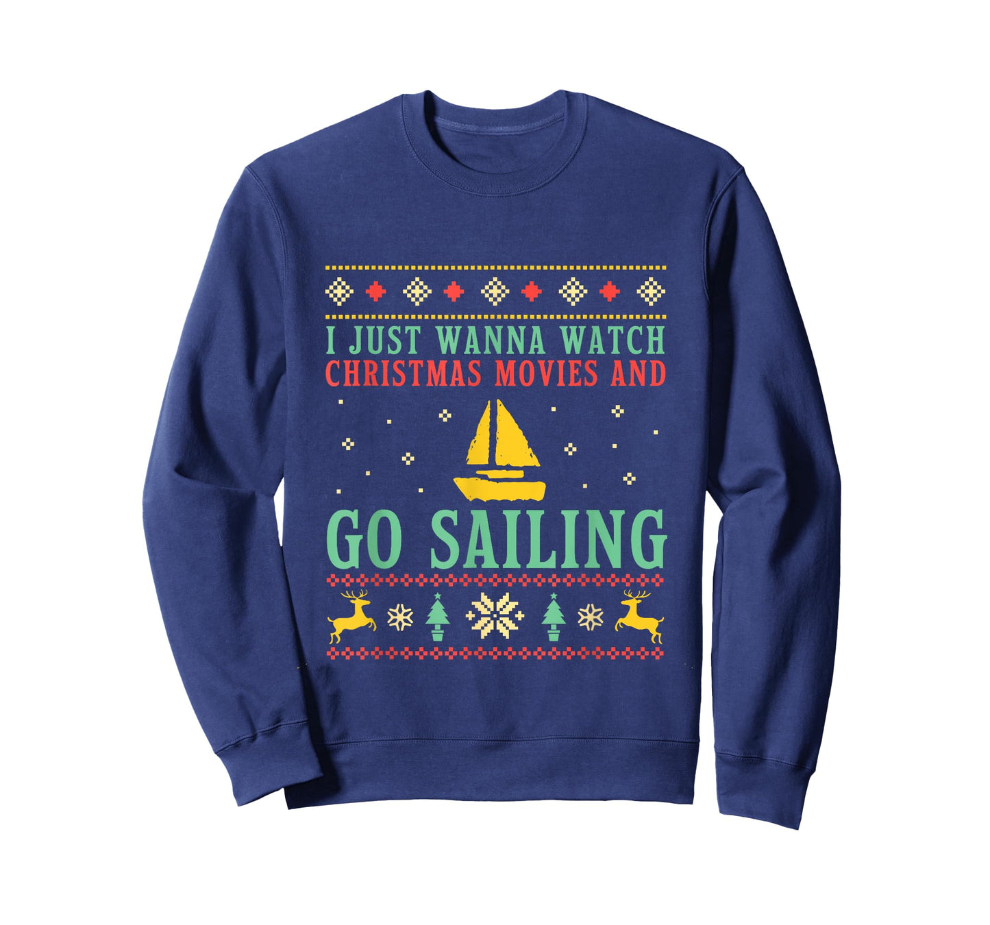 Funny Ugly Christmas Sweater T-shirt Sailor Go Boat Sailing