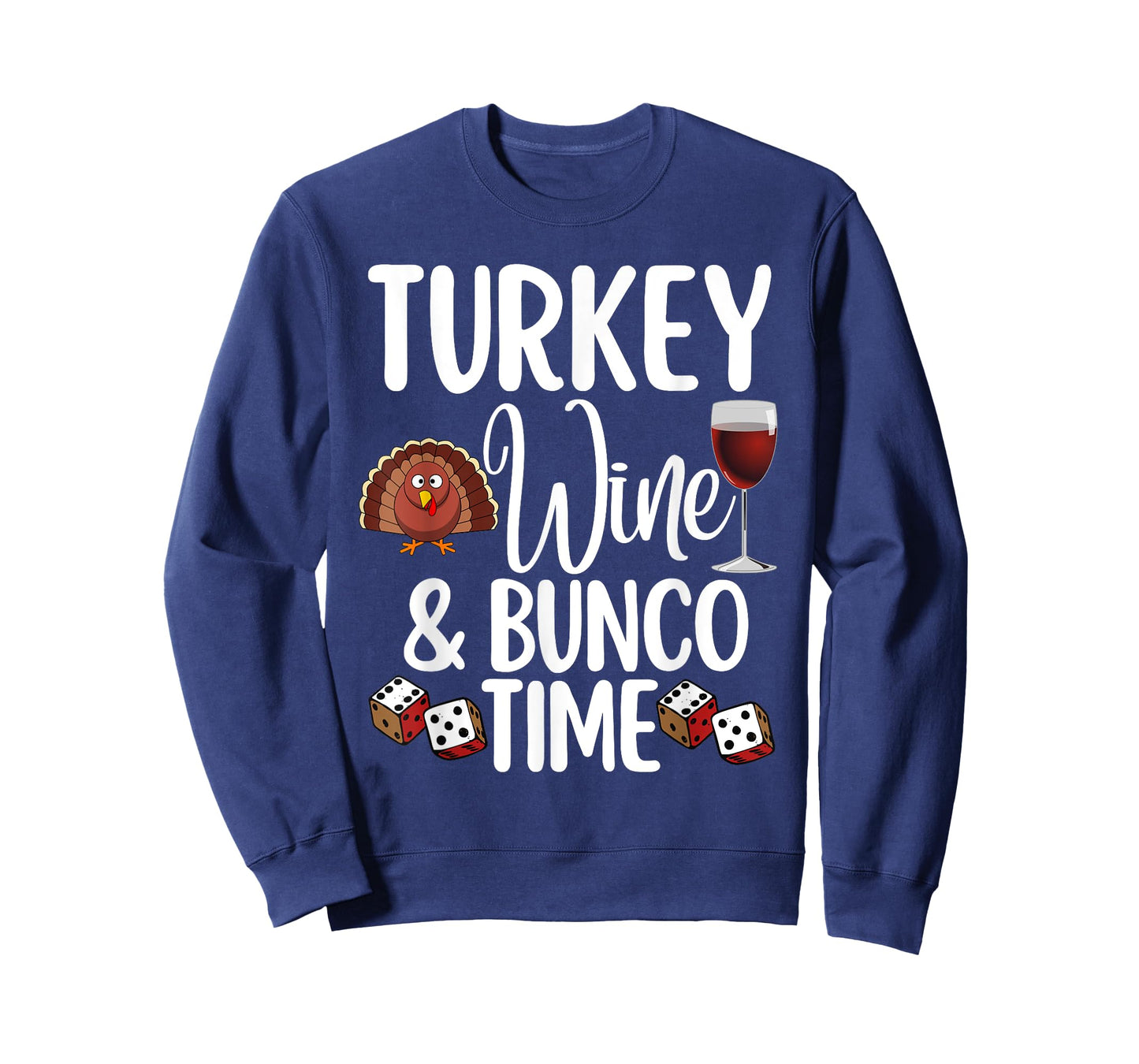 Funny Thanksgiving Fall Humor Turkey Wine and Bunco Time T-Shirt