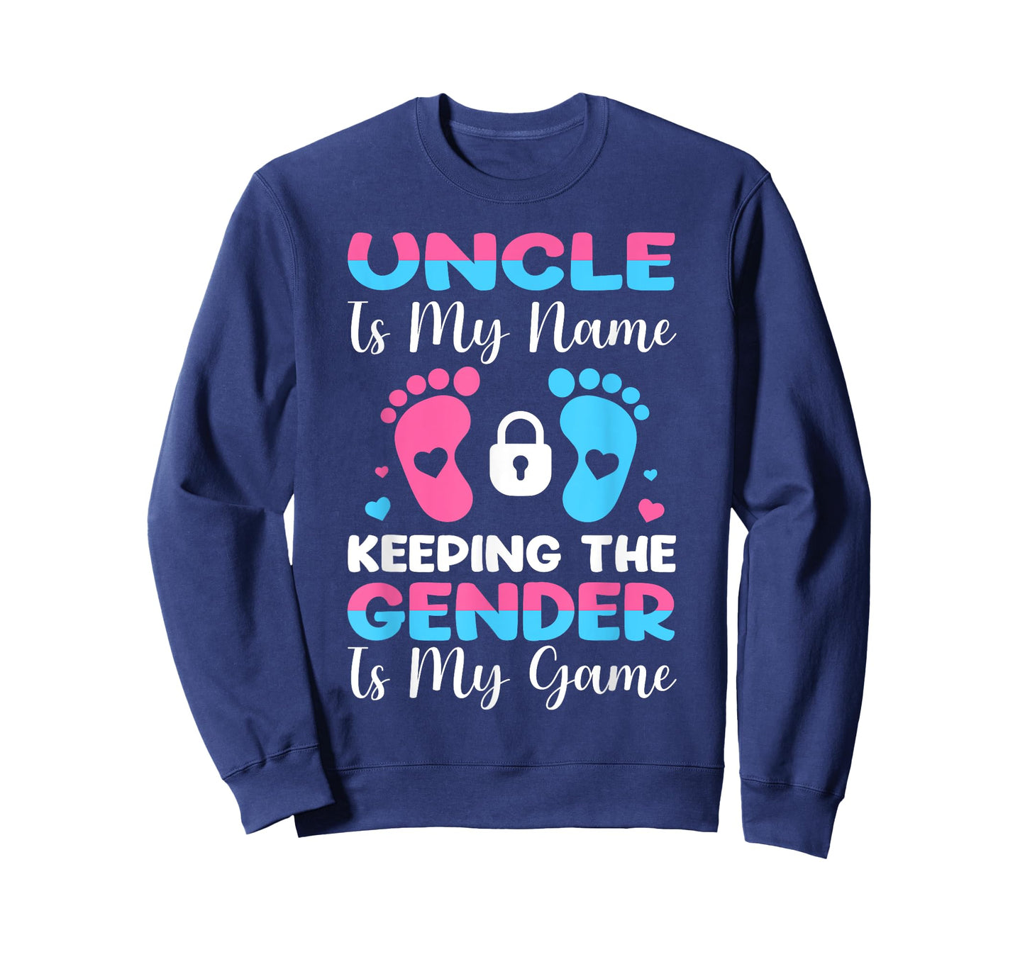 Uncle Is My Name Keeping The Gender Is My Game T-Shirt