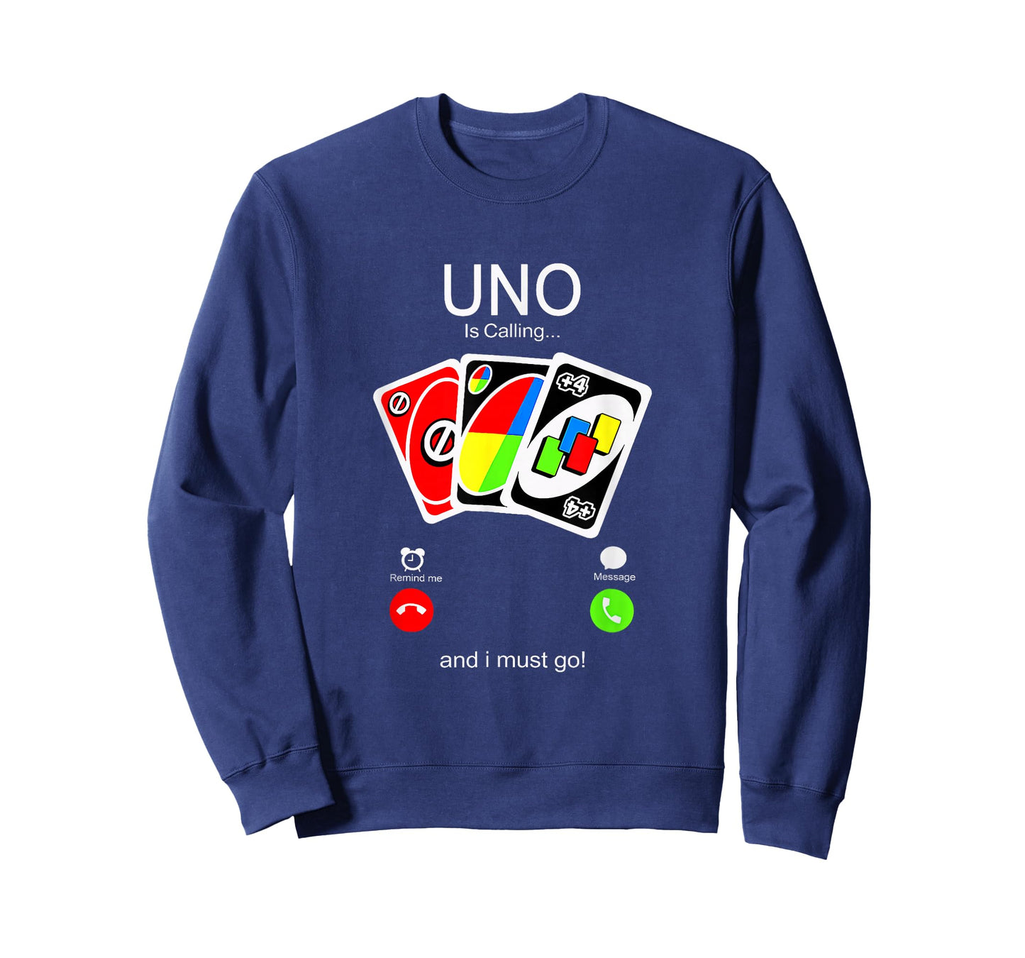 Uno Calls and I Must Be for Men, Women Children T-Shirt
