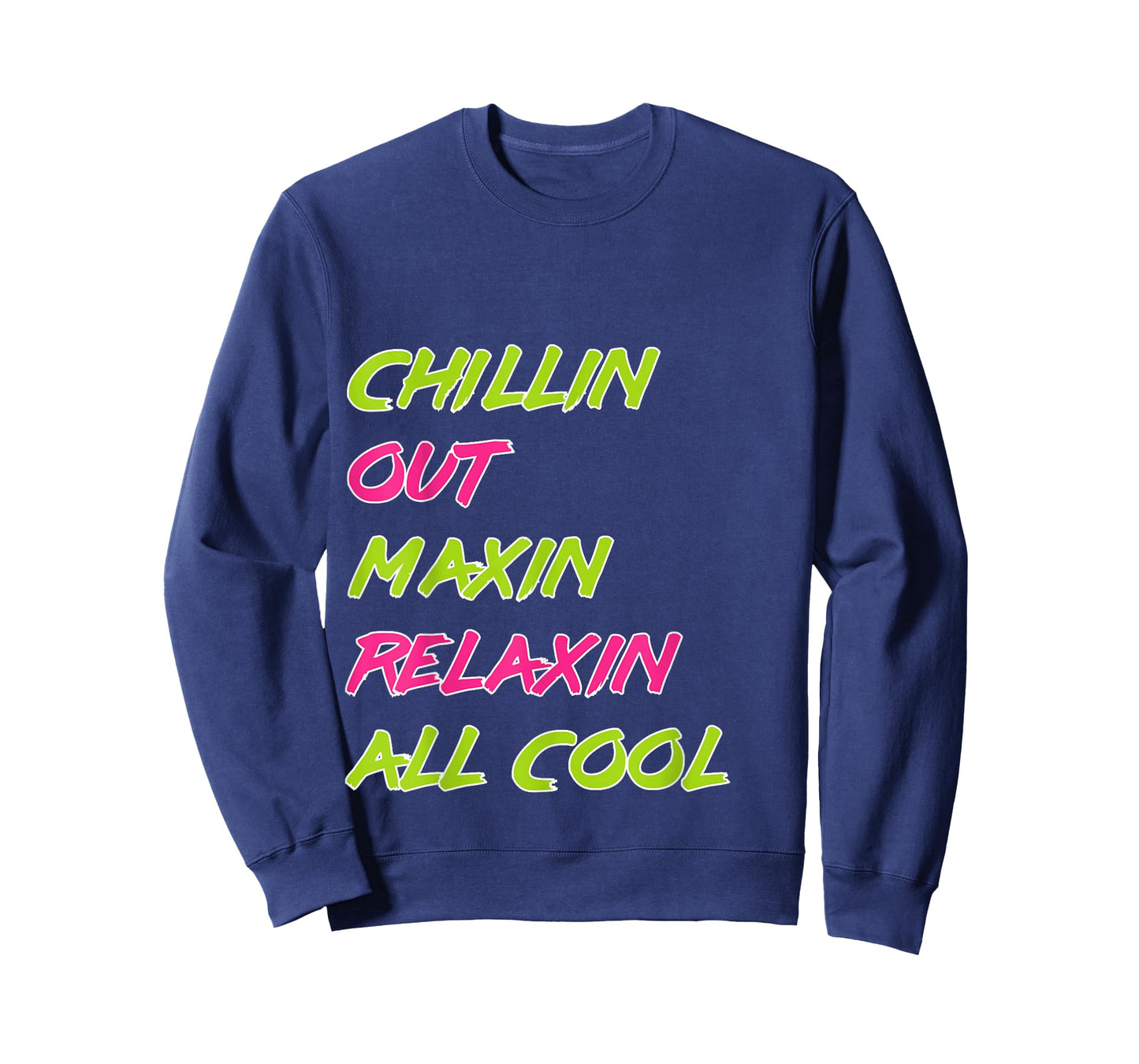 Funny Chillin Out Maxin Relaxin All Cool Bel Air T-Shirt