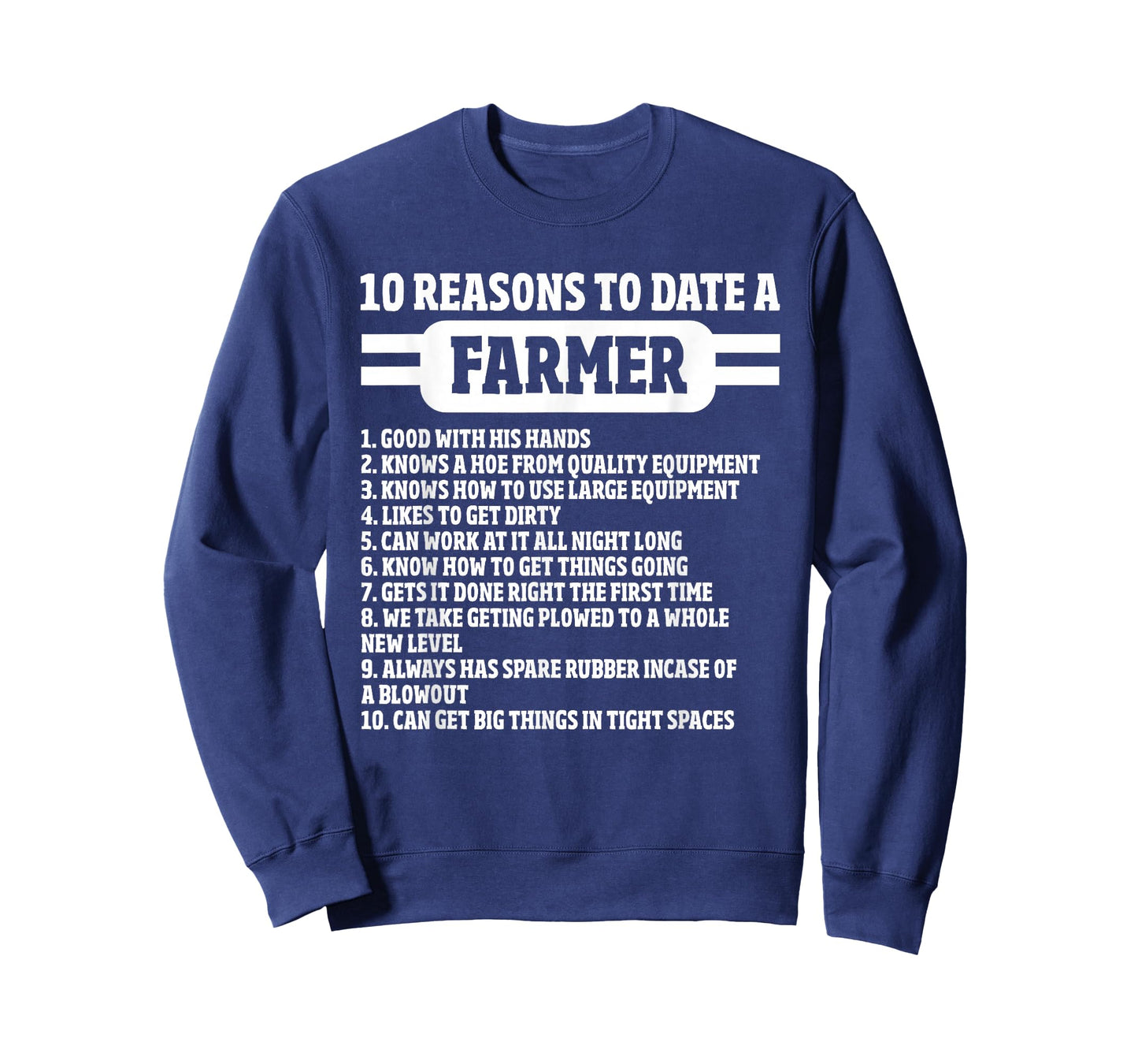 10 Reasons to date a Farmer, Funny Farming Humor for Men T-Shirt