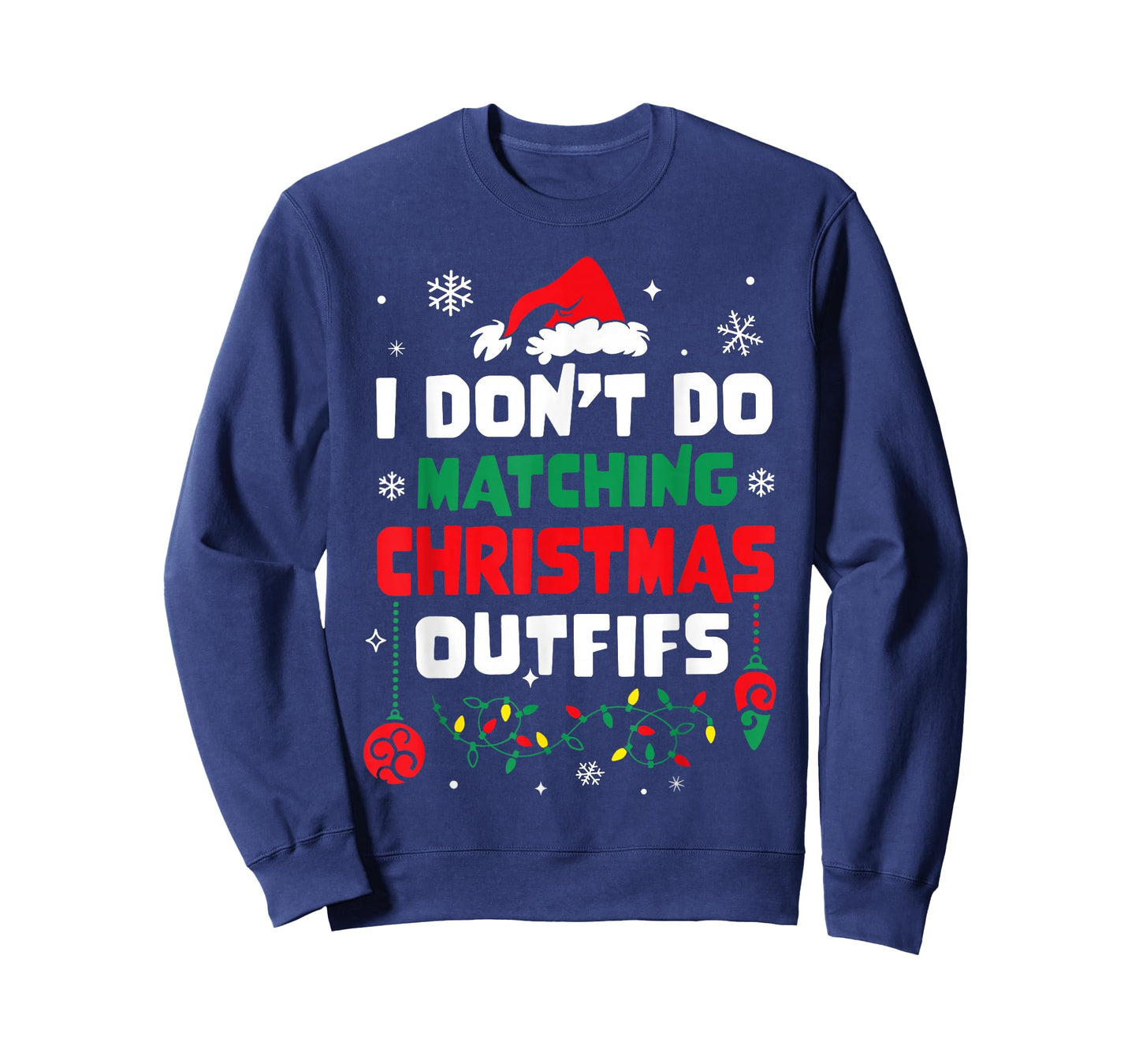 I Don't Do Matching Christmas Outfits Xmas Pajamas Couple T-Shirt