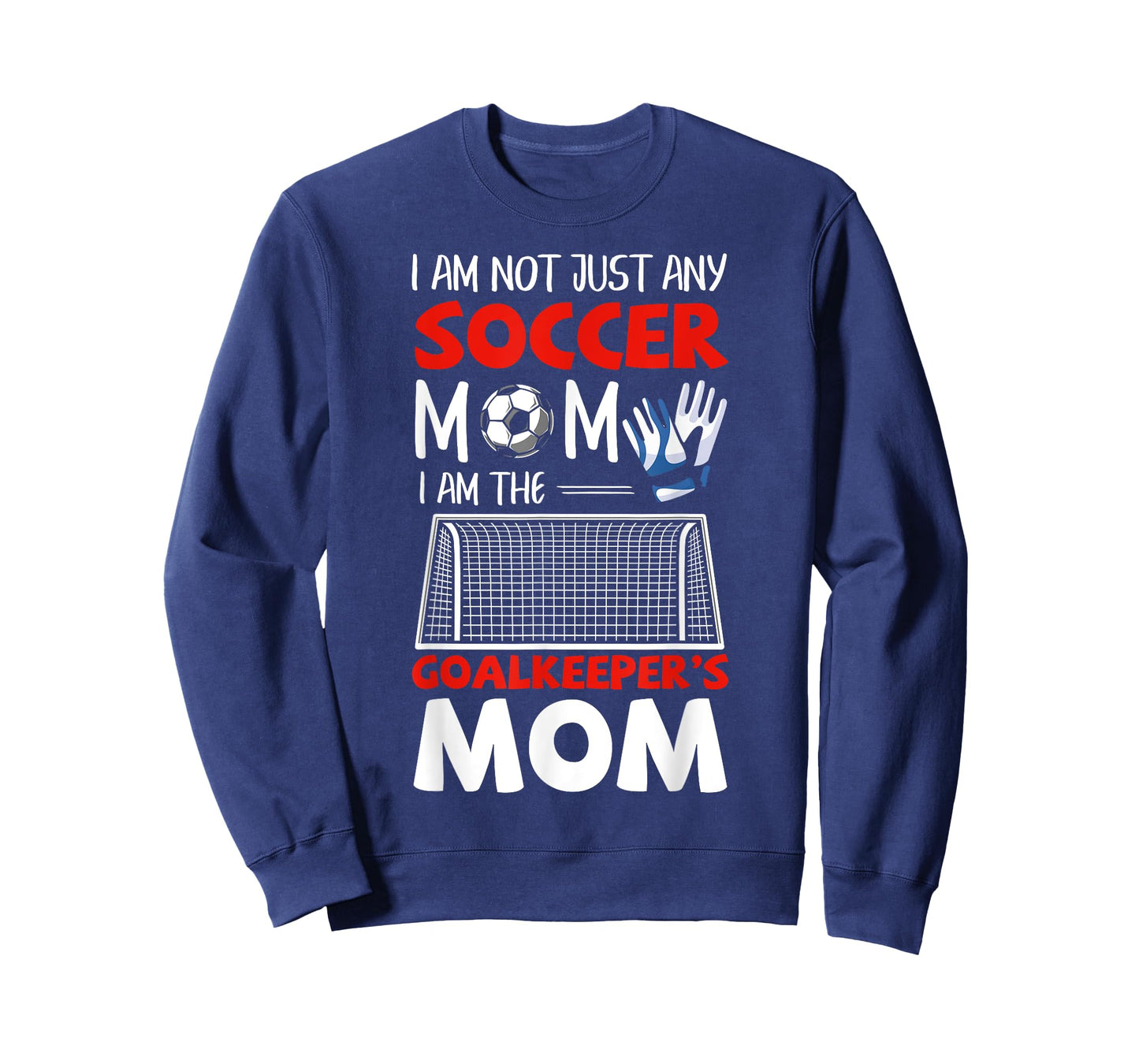 Goalkeeper Mom Soccer Goalie Mothers T-Shirt