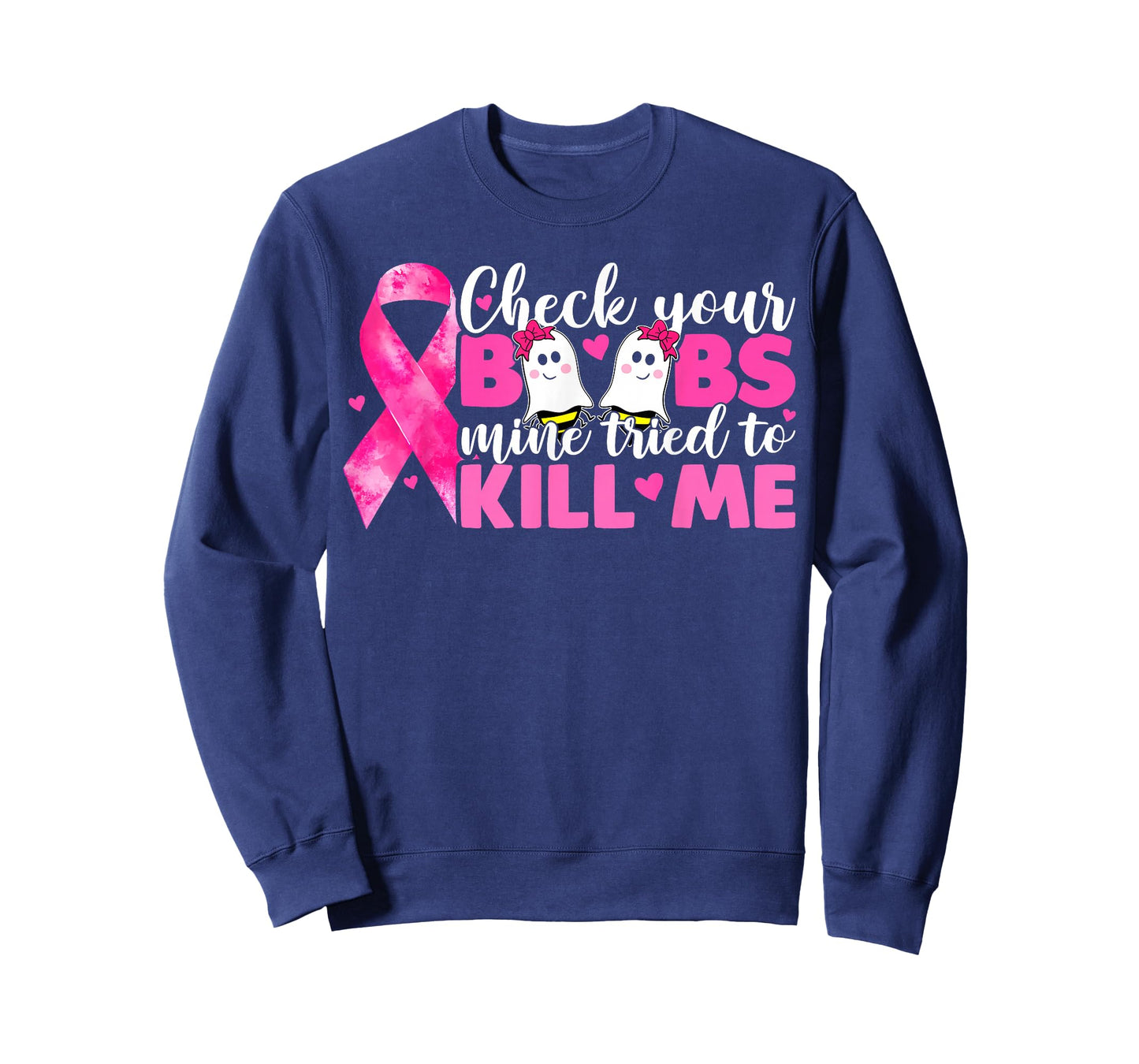Check Your Boobs Mine Tried To Kill Me Breast Cancer Women T-Shirt