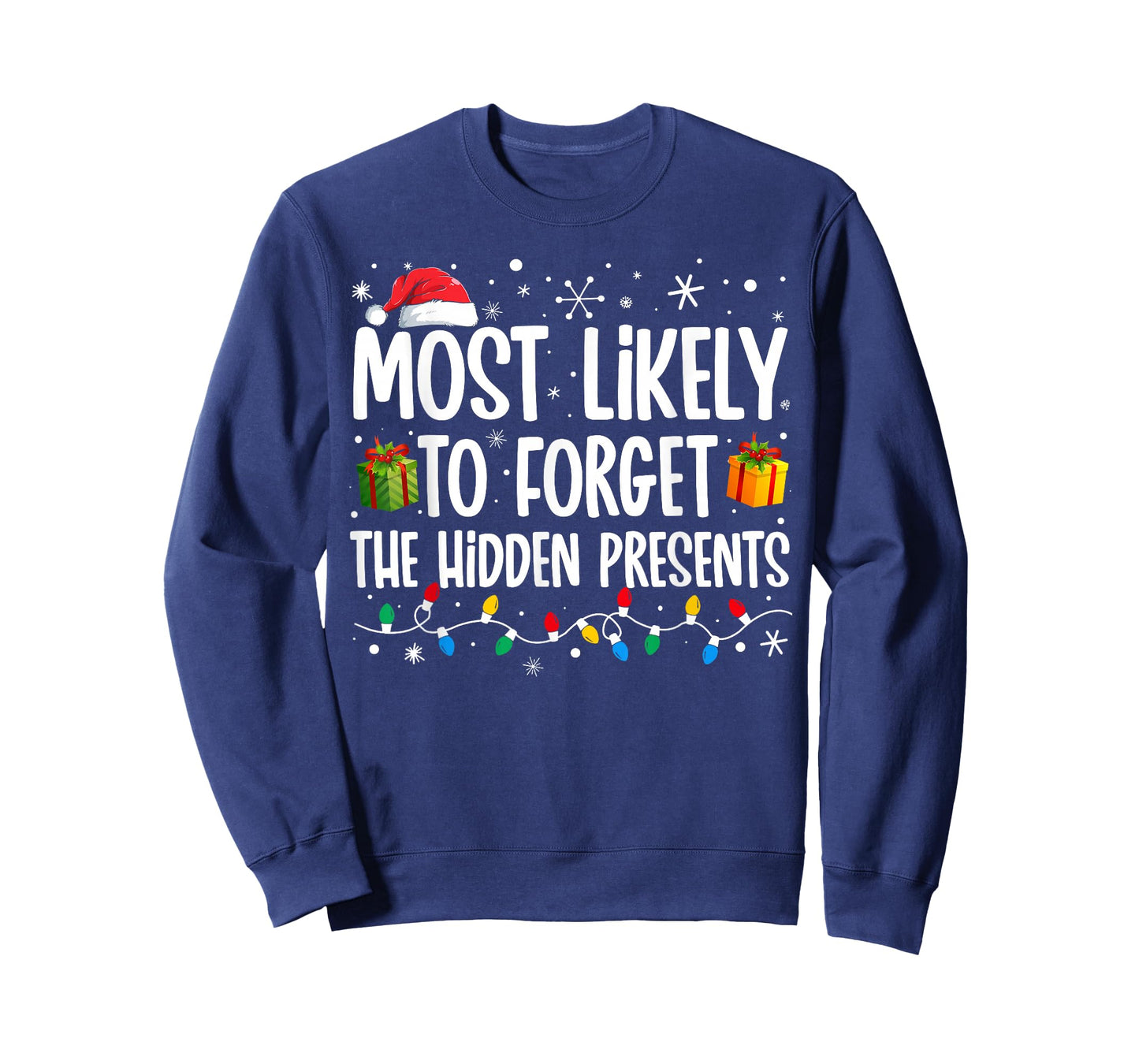 Most Likely To Forget The Hidden Presents Family Christmas T-Shirt