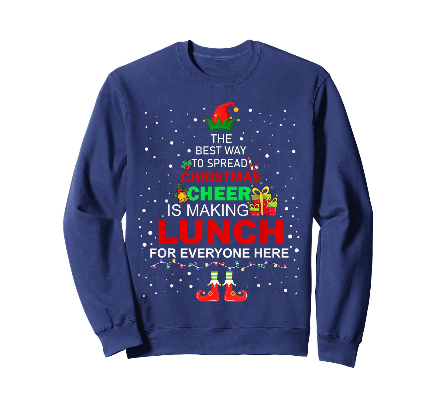 The Best Way To Spread Christmas Cheer Is Making Lunch T-Shirt