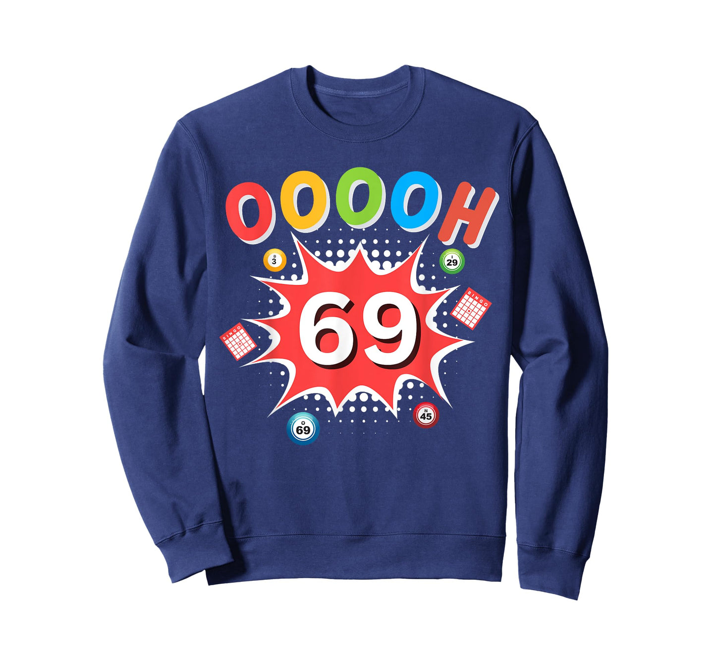 OOOOH 69 Bingo Ball Humor Bingo For Bingo Game Player T-Shirt