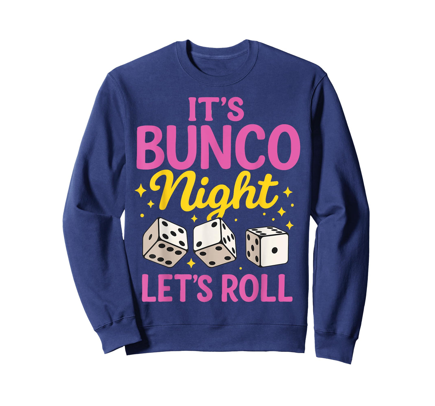 It's Bunco Night Let's Roll T-Shirt