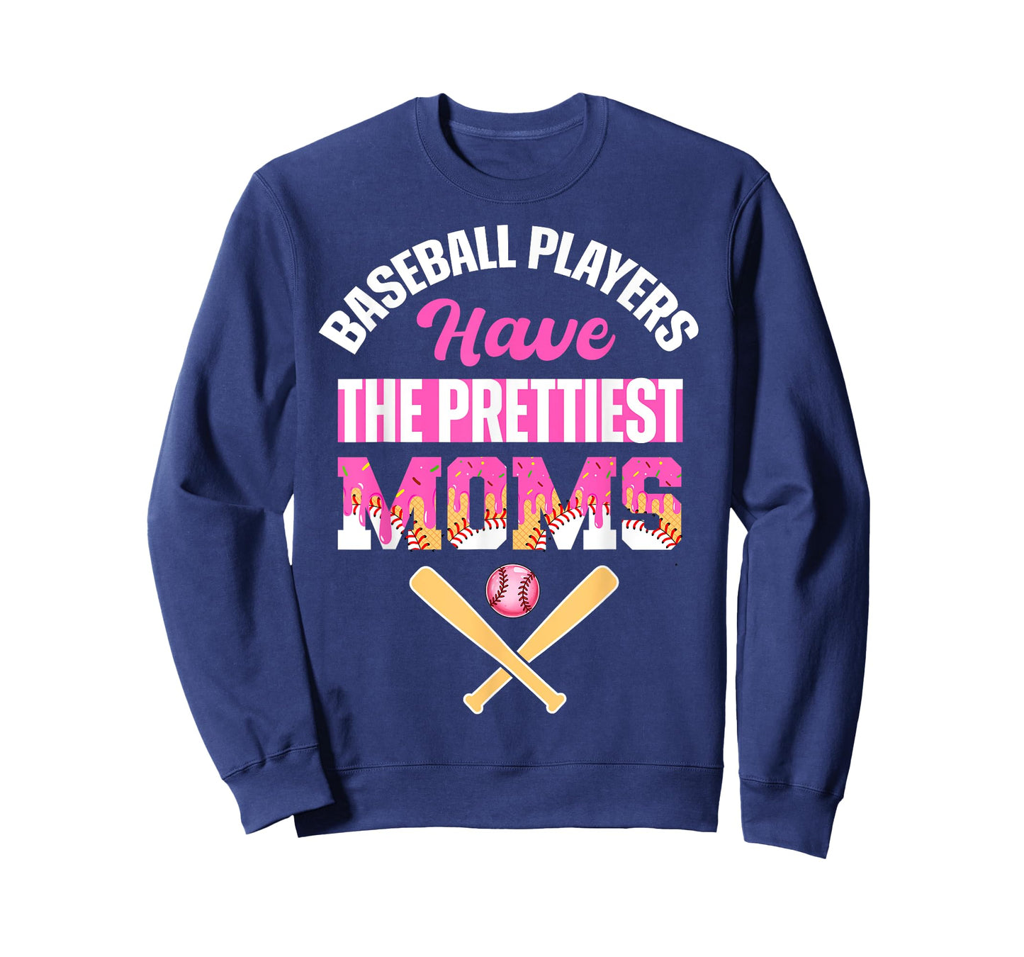 Baseball Players Have The Prettiest Moms Baseball Drip Mama T-Shirt