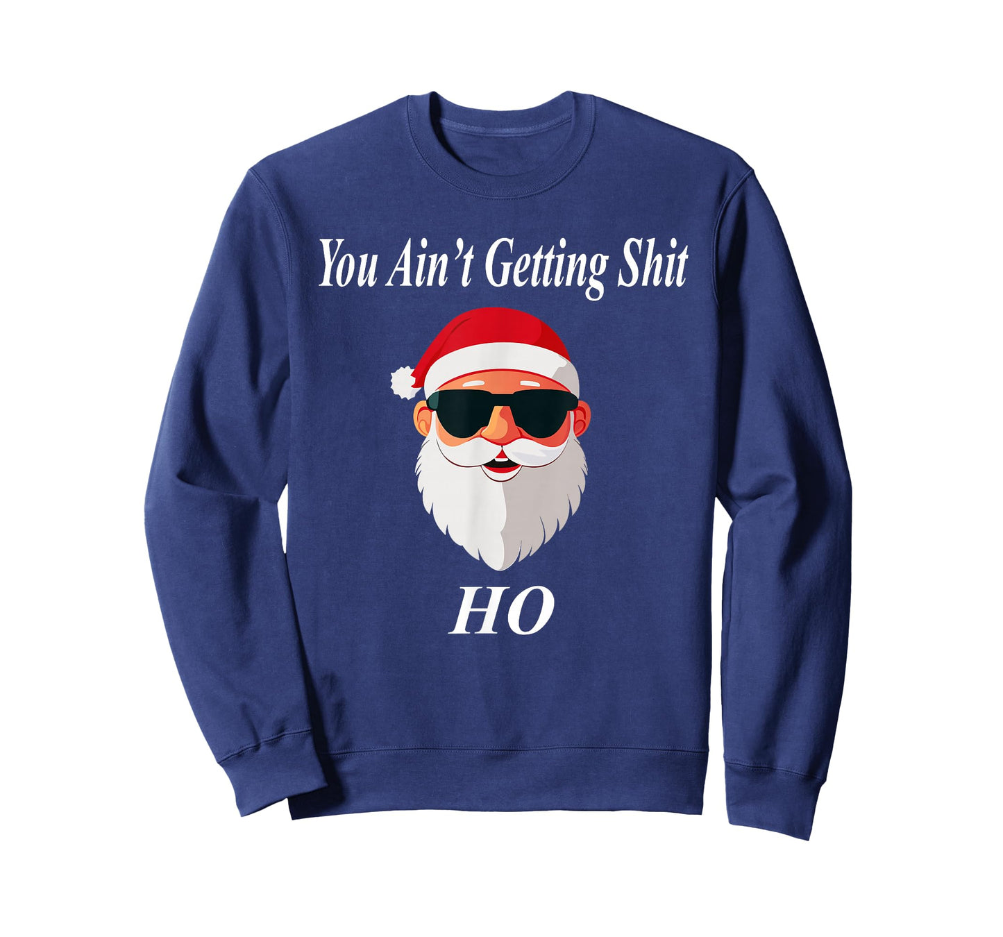 Ain't Shit Christmas Funny Naughty Dirty Raunchy Gift Adult T-Shirt