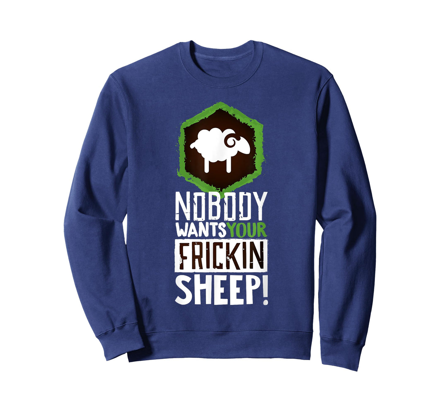 Nobody Wants Your Sheep Shirt Board Game Geek Nerd Fan Joke T-Shirt
