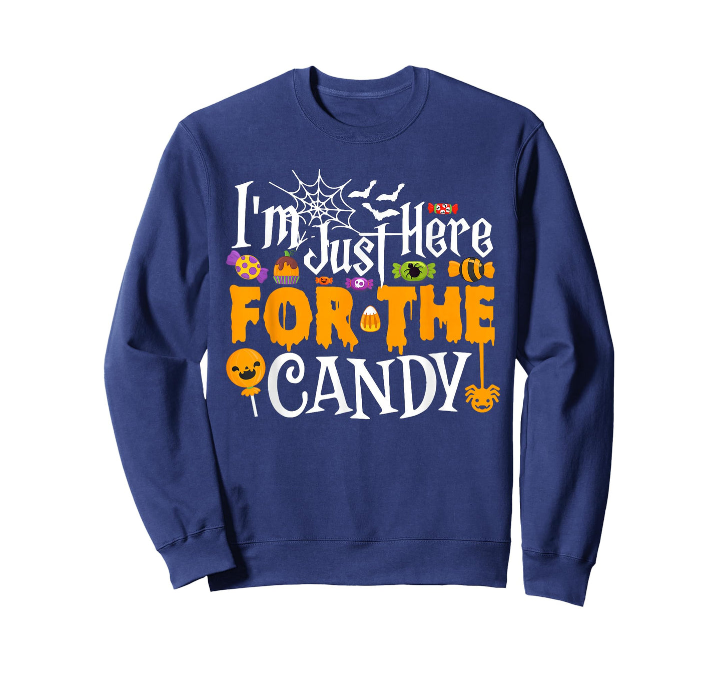 I'm Just Here For The Candy Funny Halloween Costume T-Shirt