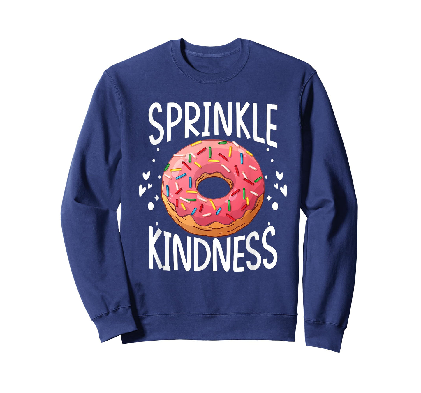Donut Sprinkle Kindness Funny Girls Women Doughnut Lover T-Shirt