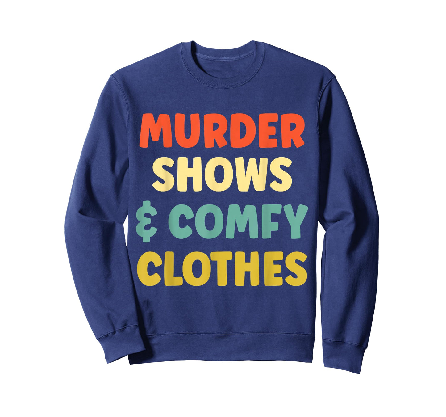 Murder Shows Comfy Clothes Vintage T-Shirt