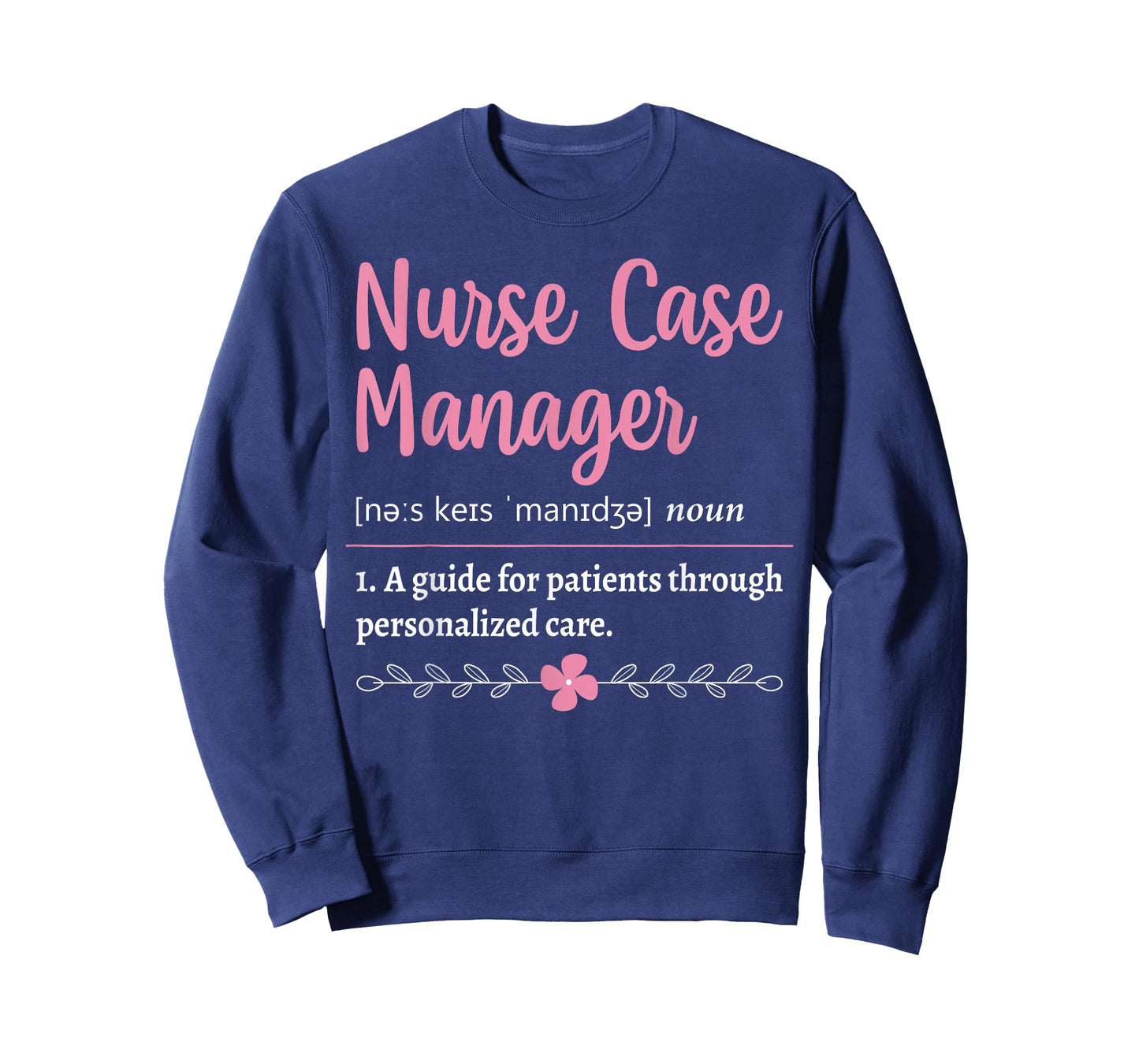 Nurse Case Manager Definition T-Shirt