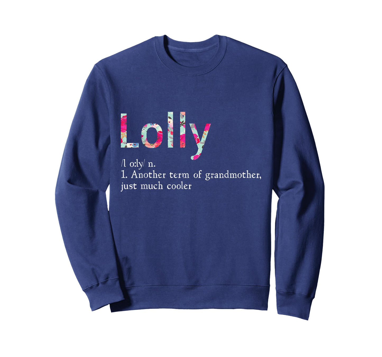 Lolly Cool Grandma Flower Grandmother Gift T-Shirt