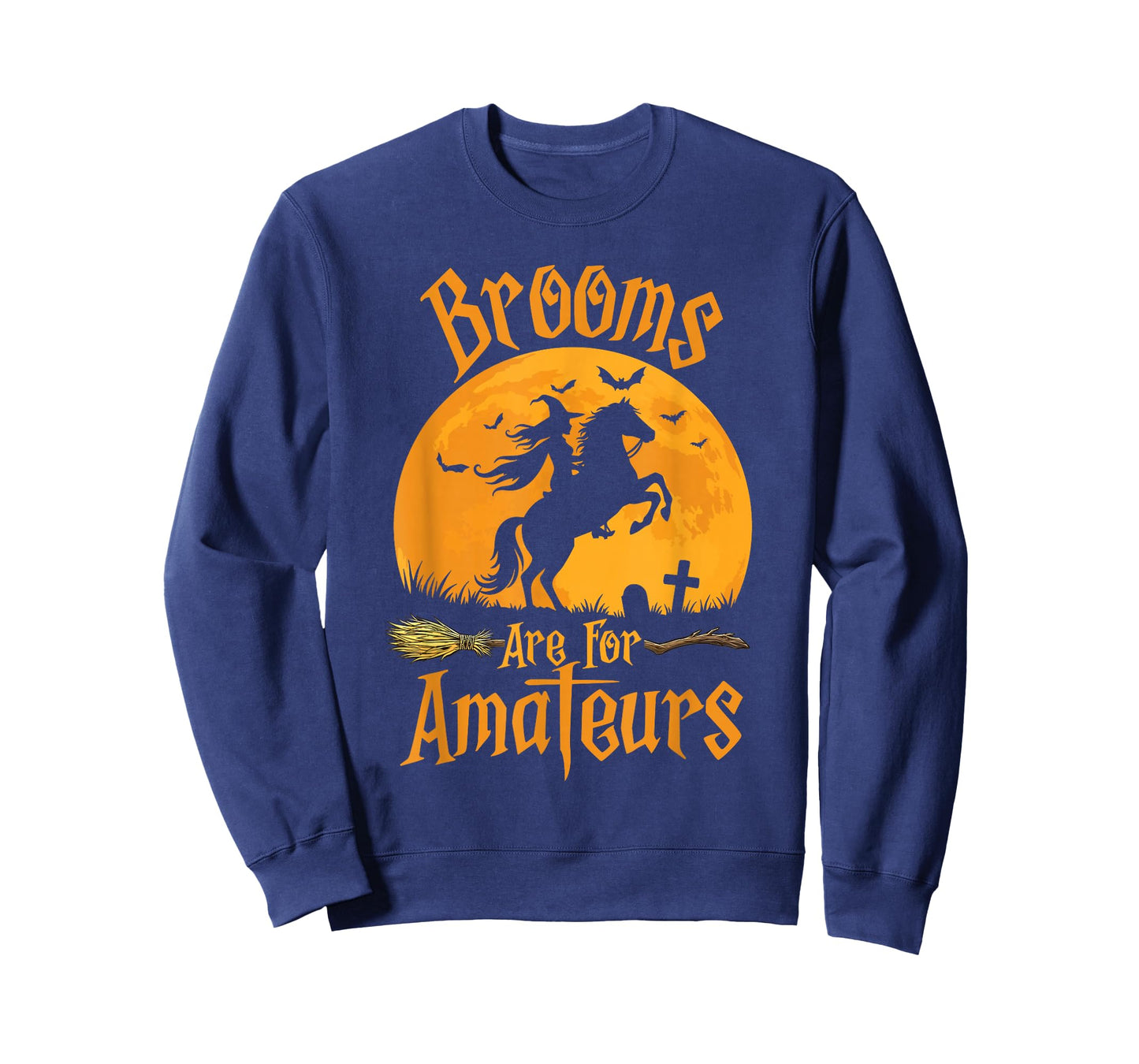 Brooms are for Amateurs - Halloween Horse Riding Horseback T-Shirt