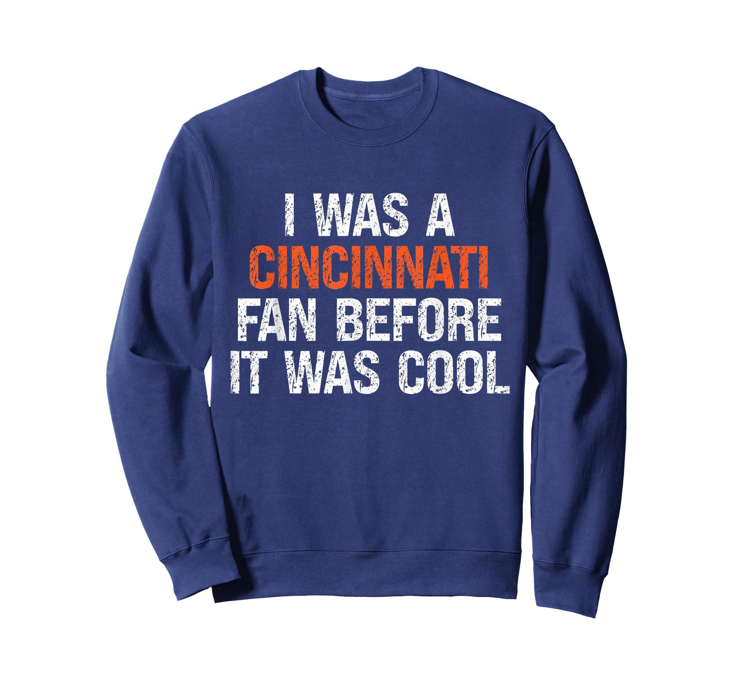I Was a Cincinnati Fan Before It Was Cool T-Shirt