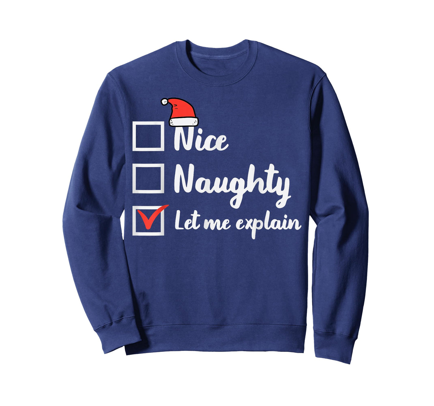 Christmas Nice Naughty Let Me Explain Funny Xmas Men Women T-Shirt