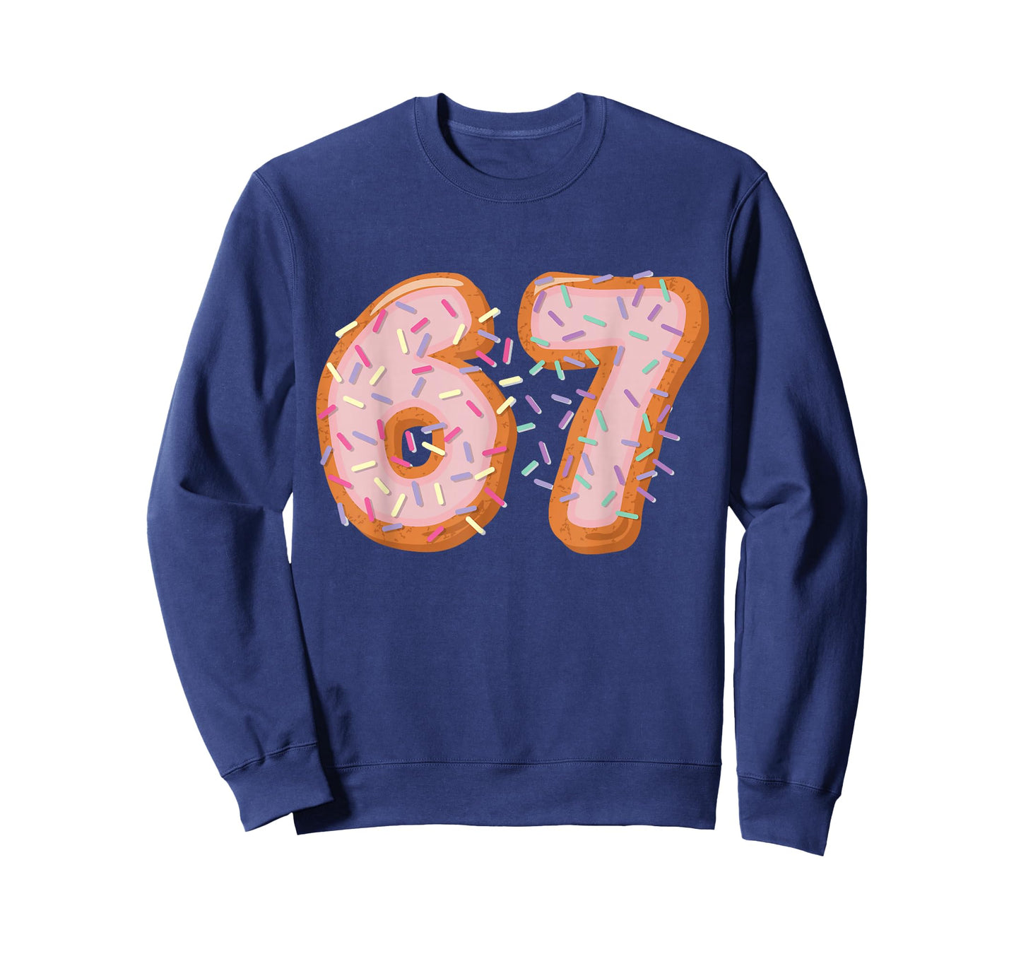 Sugar Cookie 67 Meme Six Seven Slang 67th Birthday Adult Kid T-Shirt