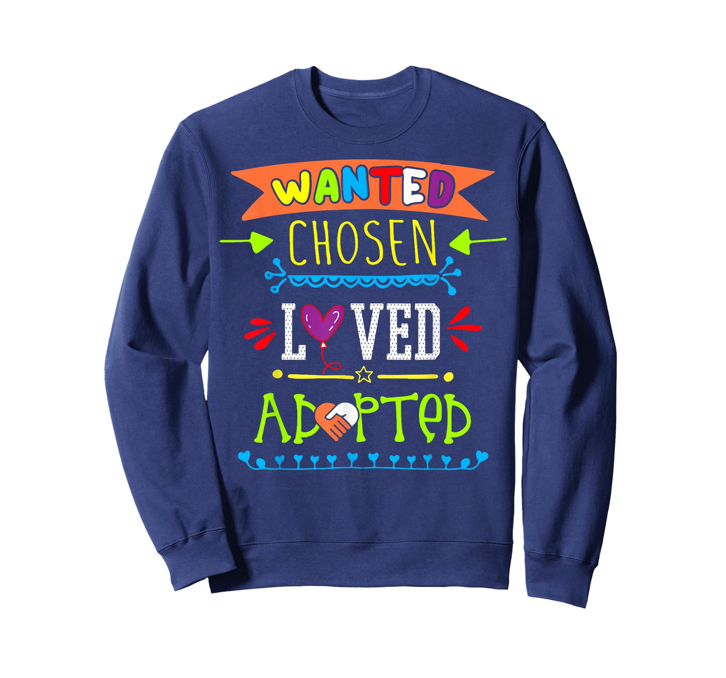 Wanted Chosen Loved Adopted Adoption Day Gotcha Gifts T-Shirt