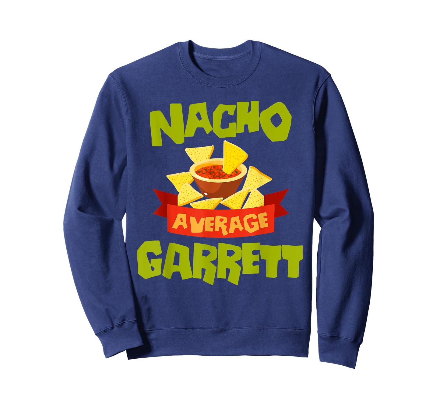 NACHO AVERAGE GARRETT Funny Birthday Personalized Name Gift T-Shirt