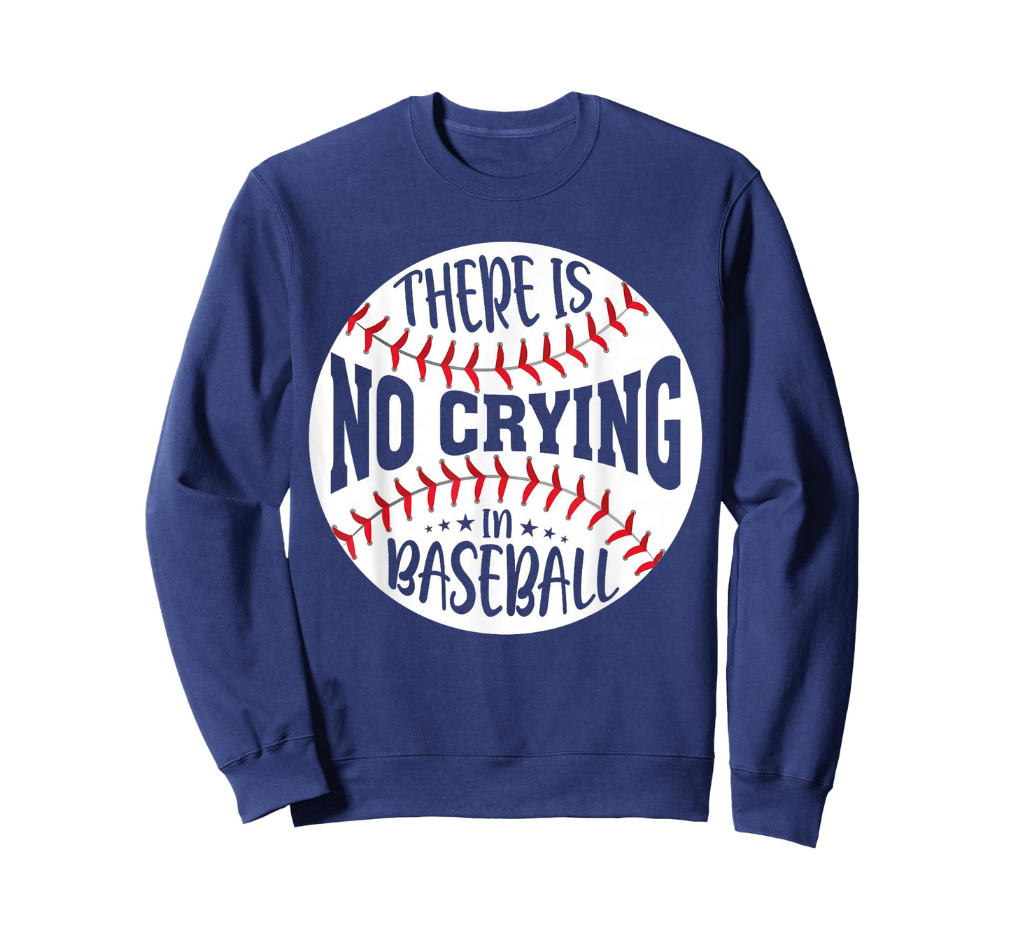 There Is No Crying In Baseball T-Shirt