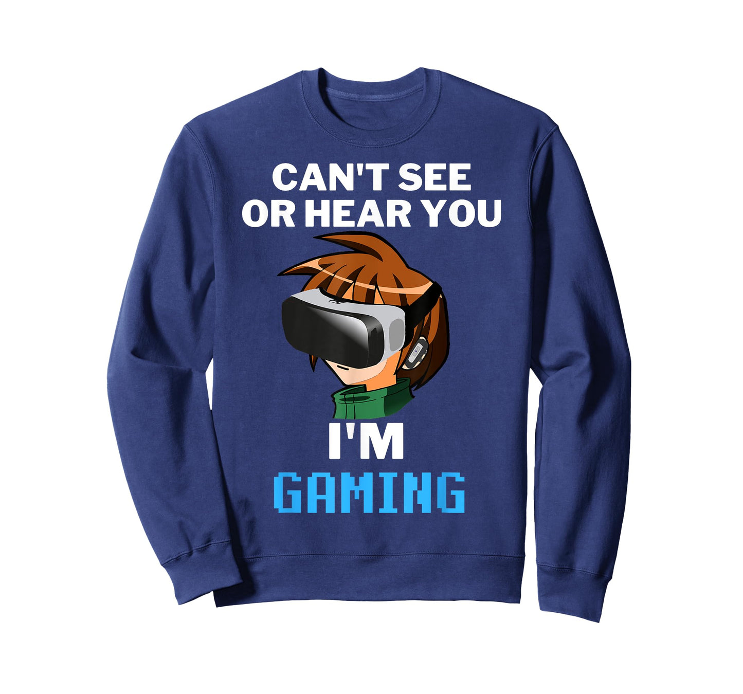 Can't See Or Hear You I'm Gaming Virtual Reality VR Gamer T-Shirt