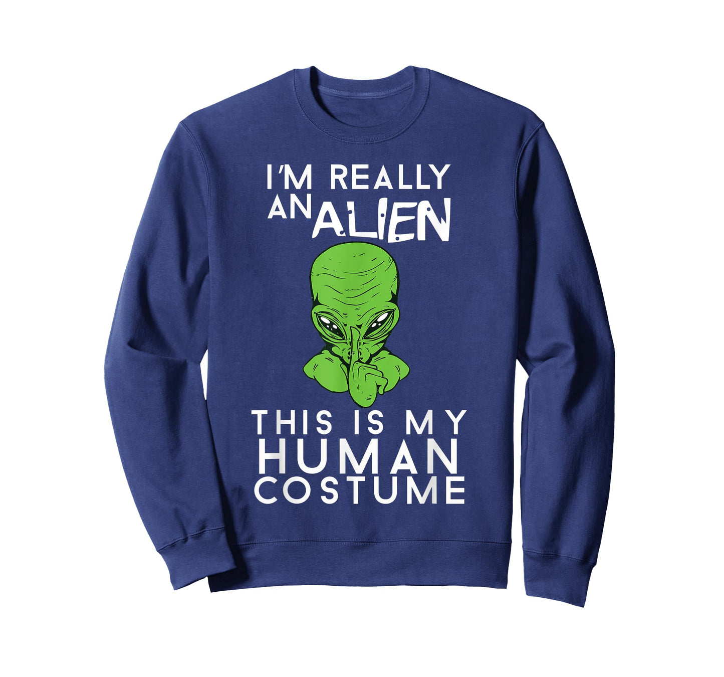 I'm Really An Alien This Is My Human Costume Halloween T-Shirt