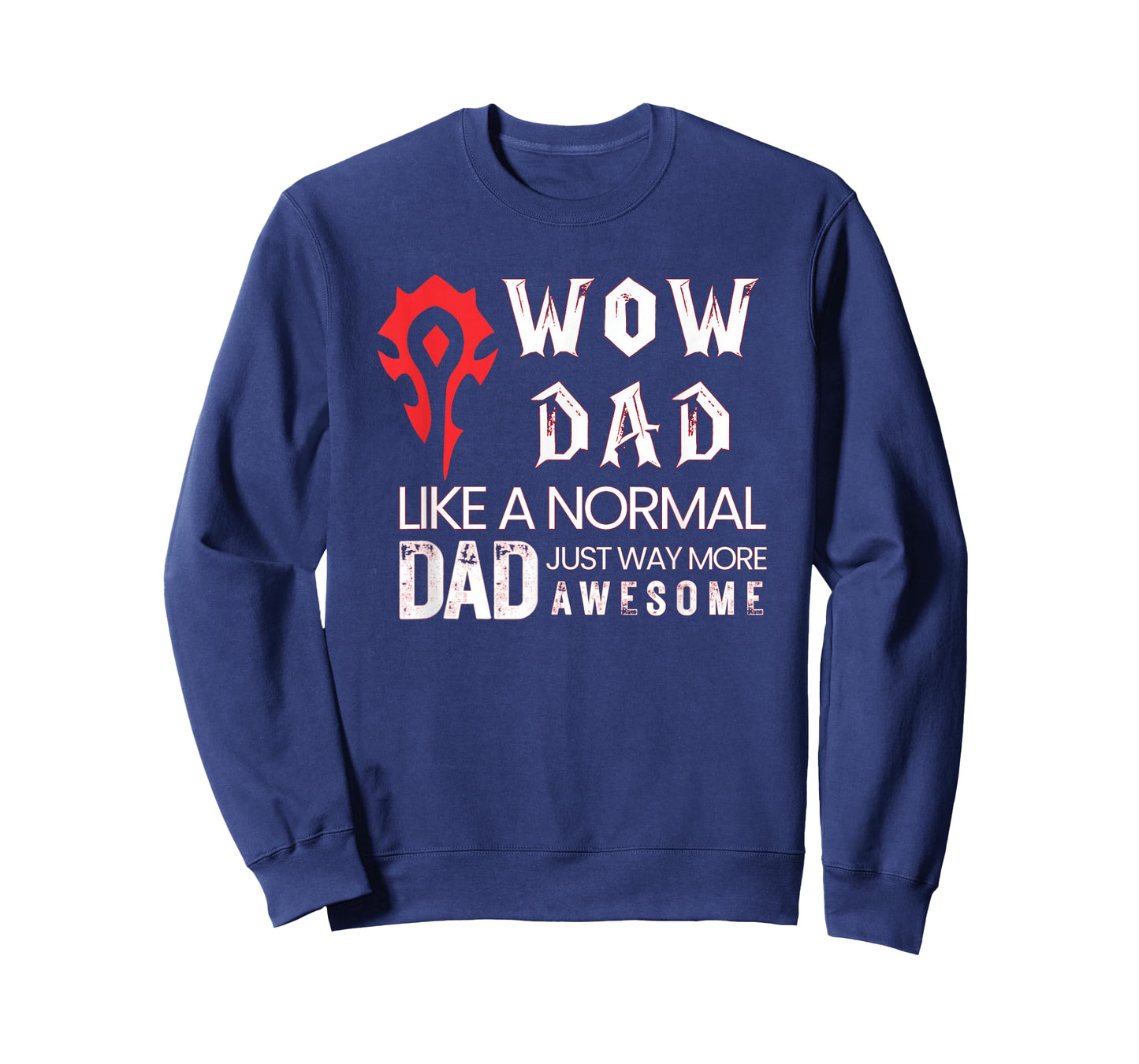 Mens WOW Dad Like a Normal Dad Way More Awesome Tee T-Shirt T-Shirt