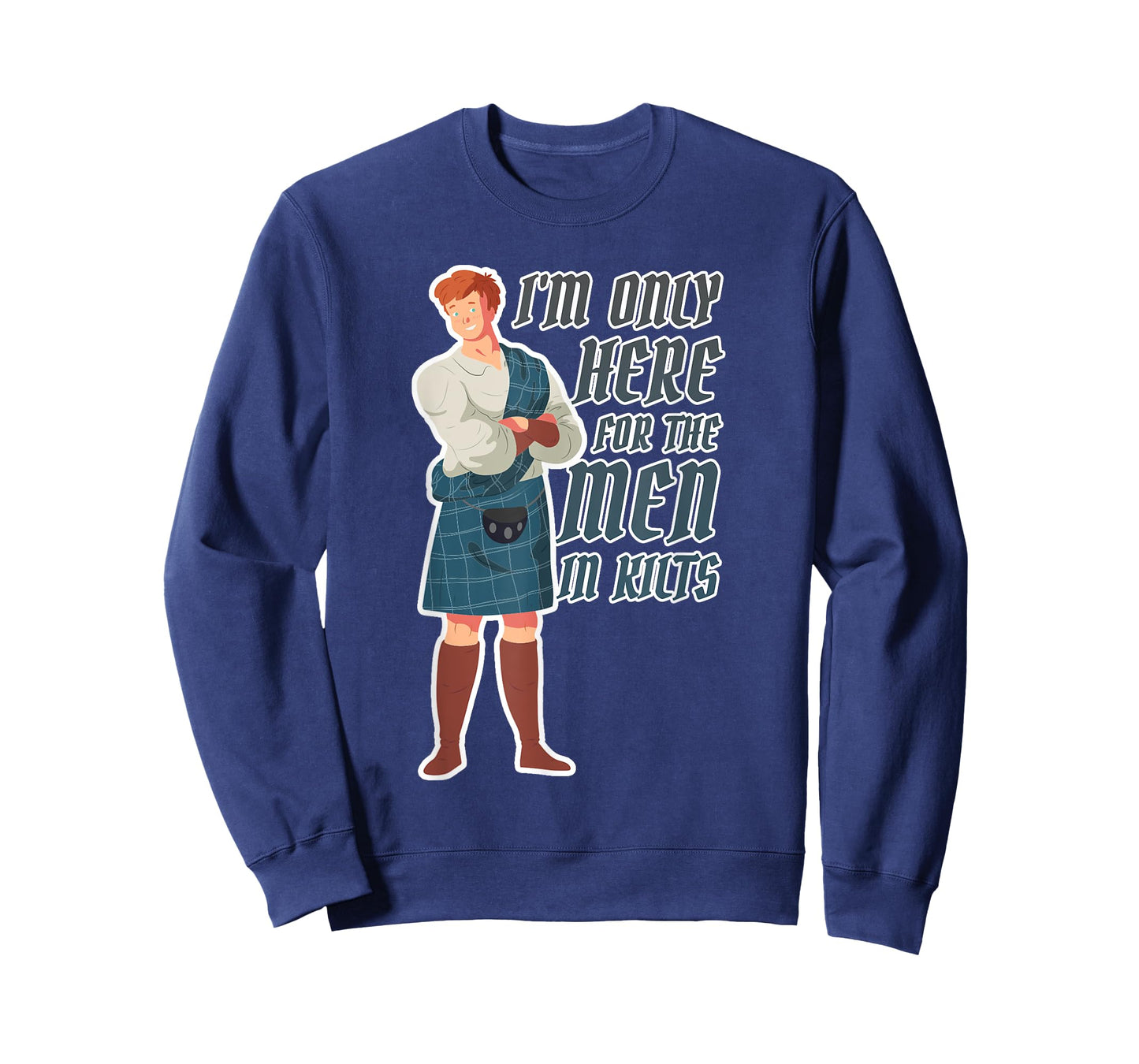 I'm only here for the men in kilts T-Shirt