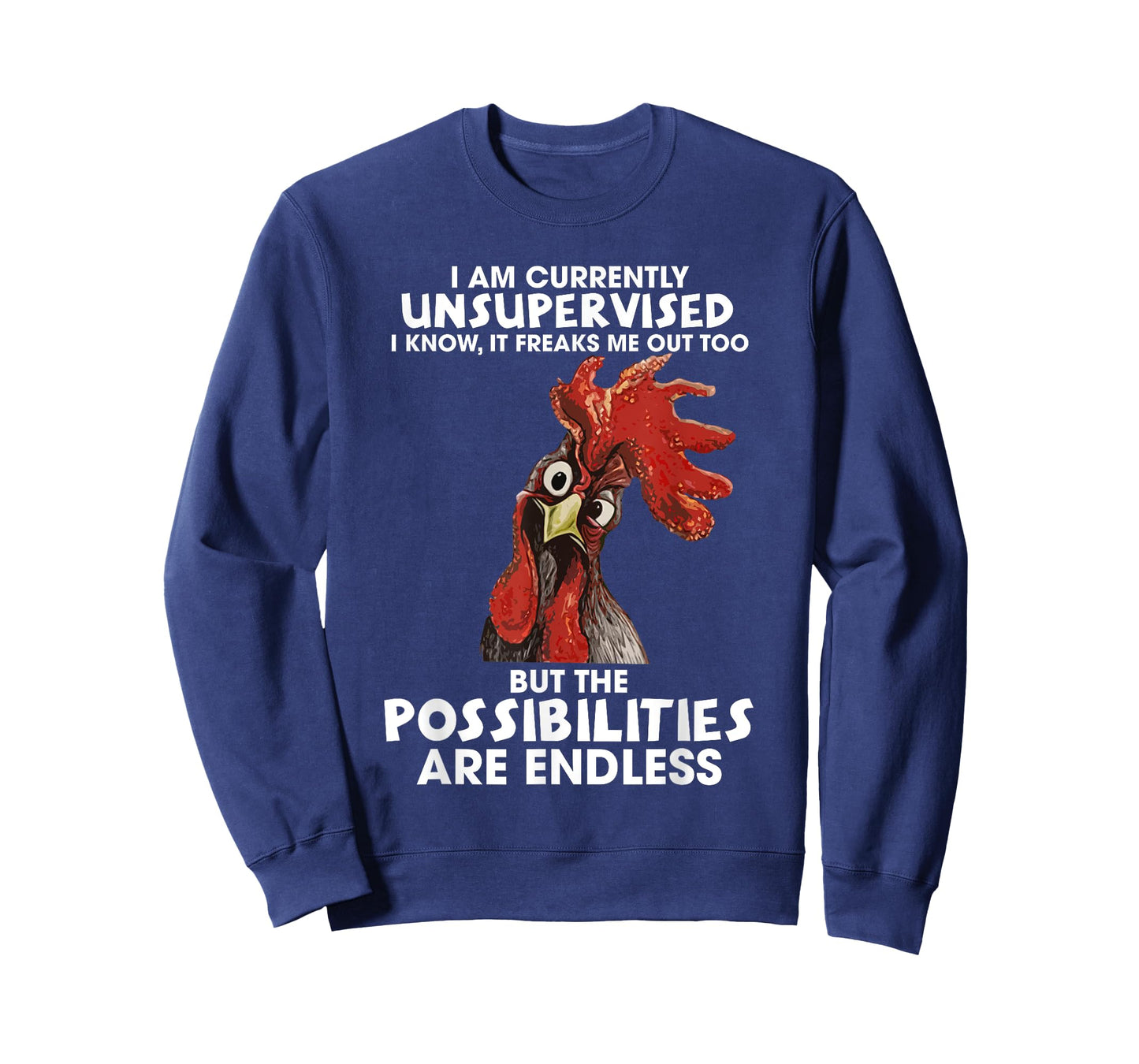I am currently unsupervised i know it freaks me out too Tee T-Shirt
