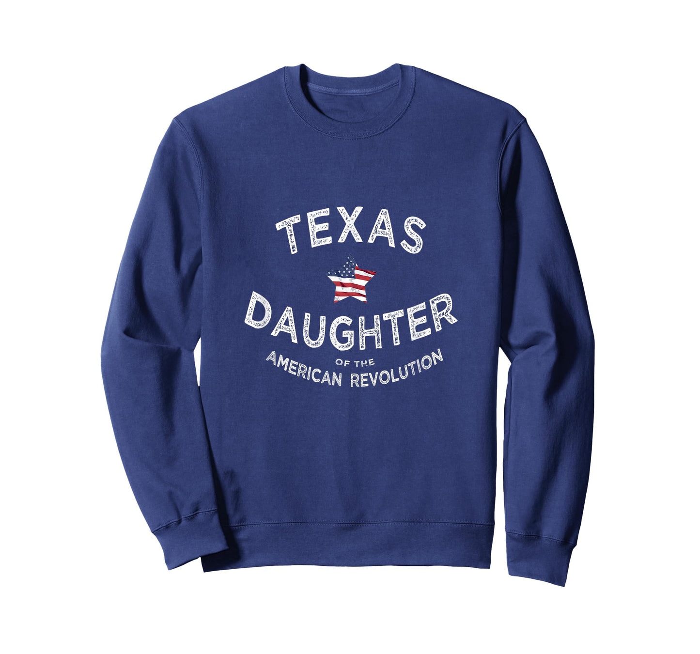Texas Daughter American Revolution USA Patriot Mom Sister T-Shirt