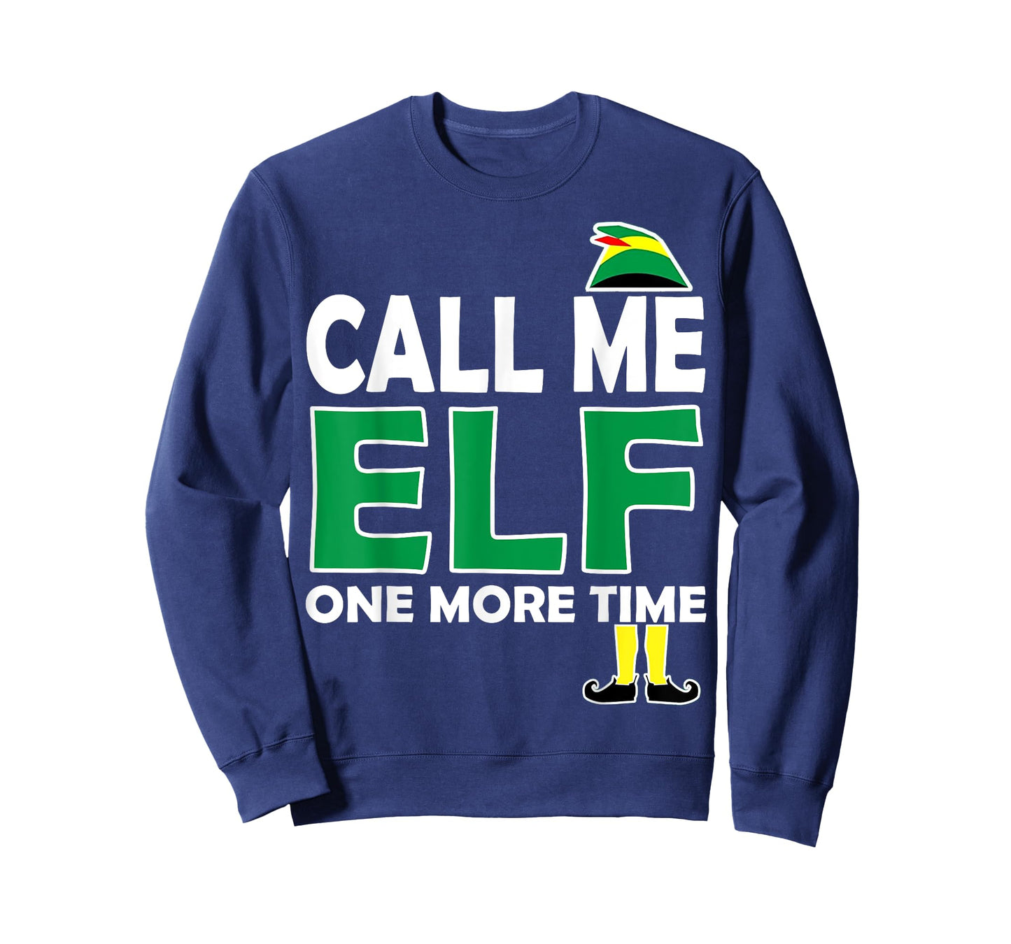 Call Me Elf One More Time Funny Bad Elf Christmas Shirt T-Shirt