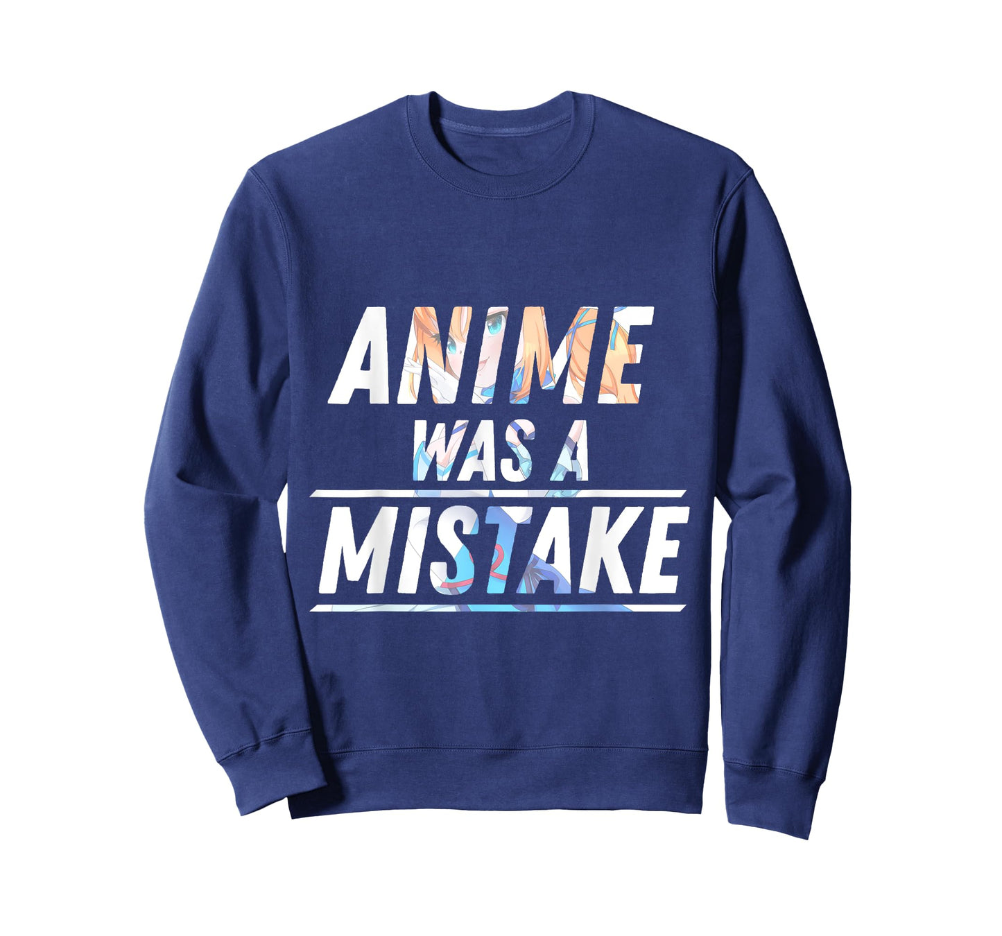 Anime Was a Mistake T-Shirt T-Shirt