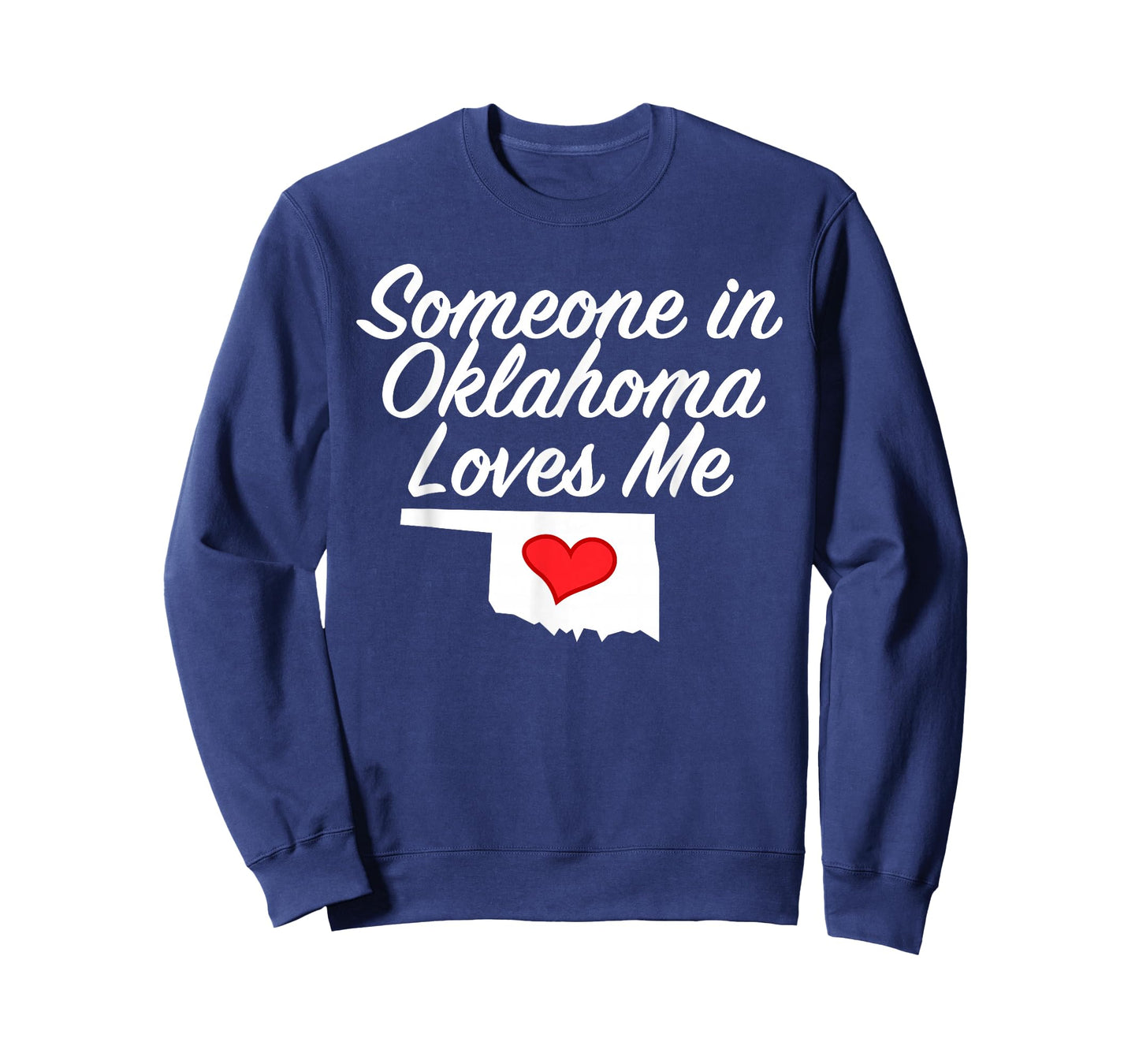 Someone in Oklahoma Loves Me T-Shirt | Precious Gift T-Shirt
