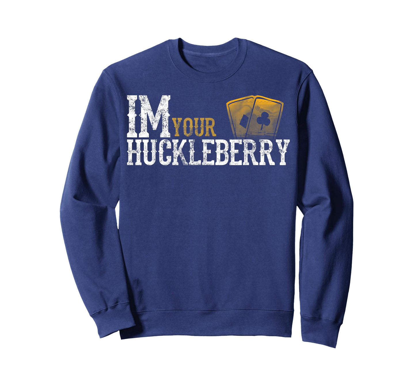 Im Your Huckleberry Distressed Vintage Funny Movie Quote T-Shirt