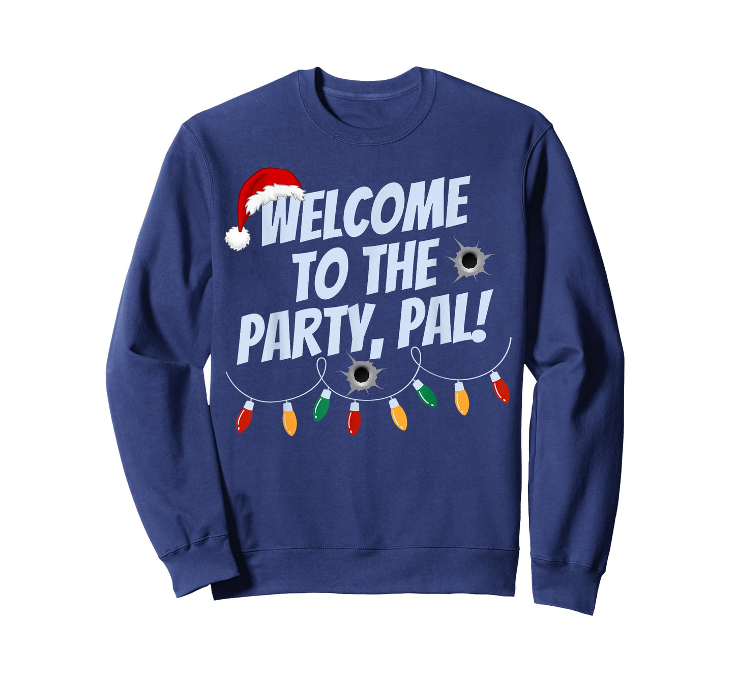 Funny Christmas Welcome To The Party Pal Christmas Holidays T-Shirt