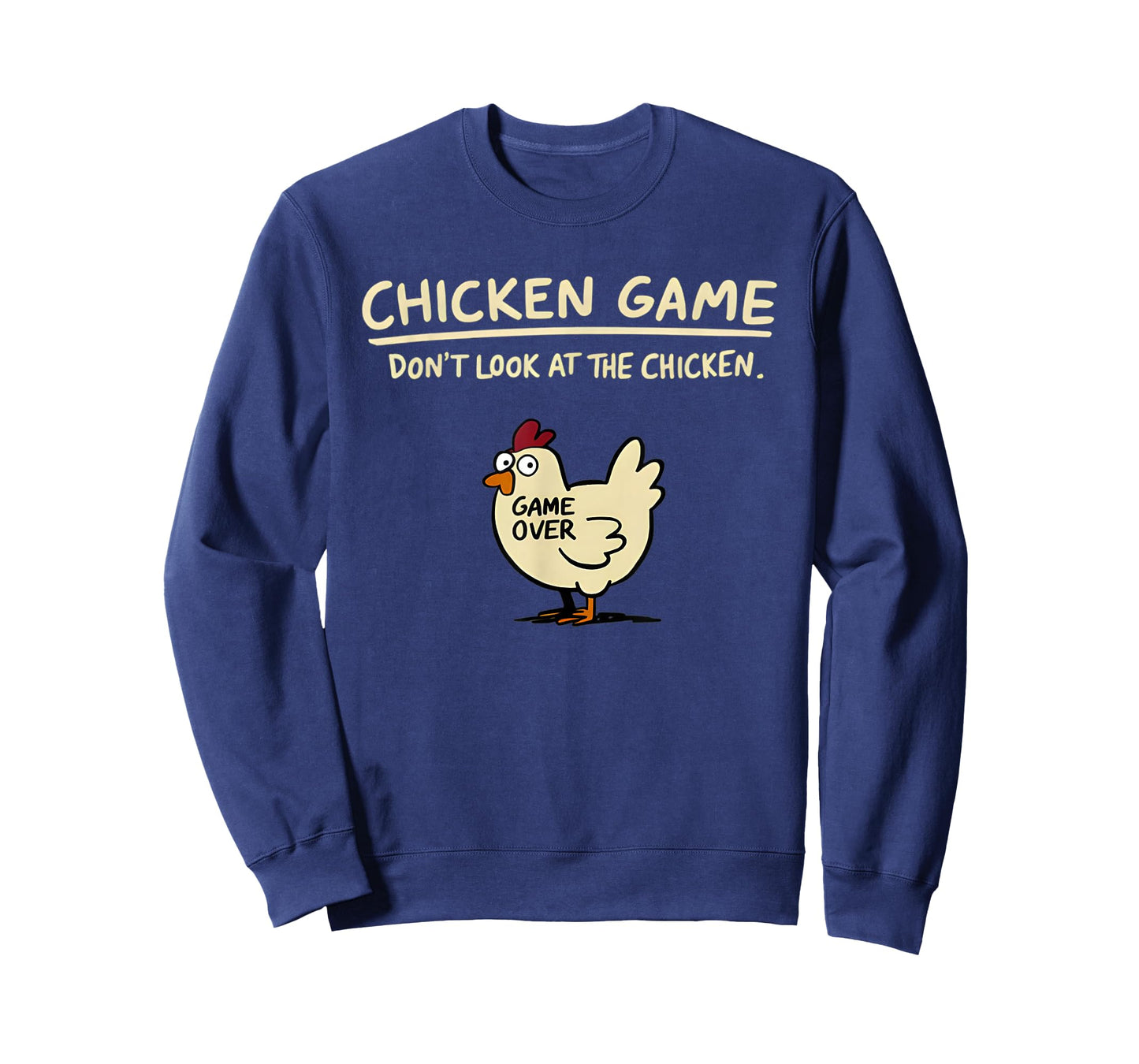 Chicken Game Don't Look At The Chicken Funny Chicken T-Shirt