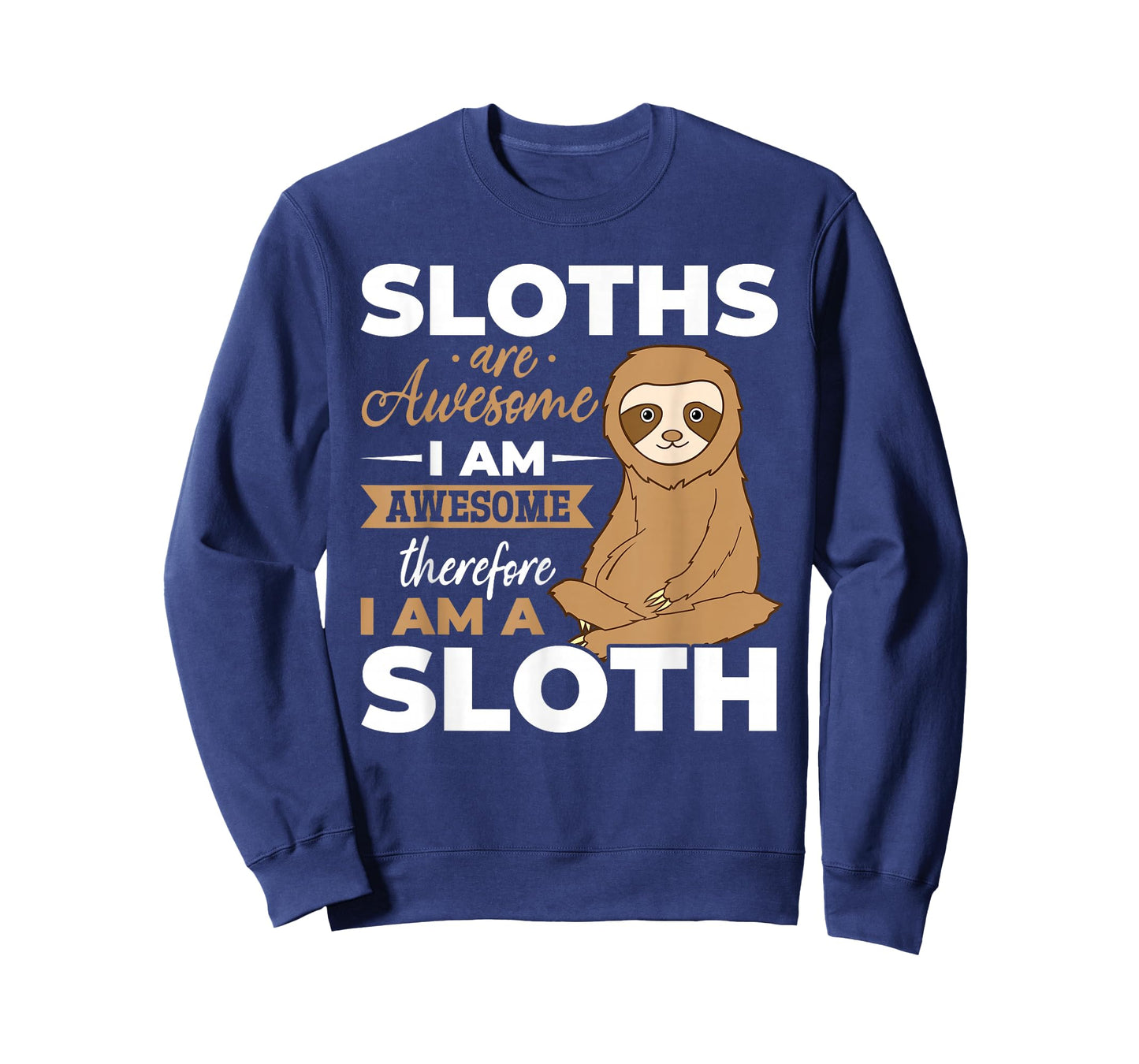 Sloth Animals - Sloths are Awesome T-Shirt