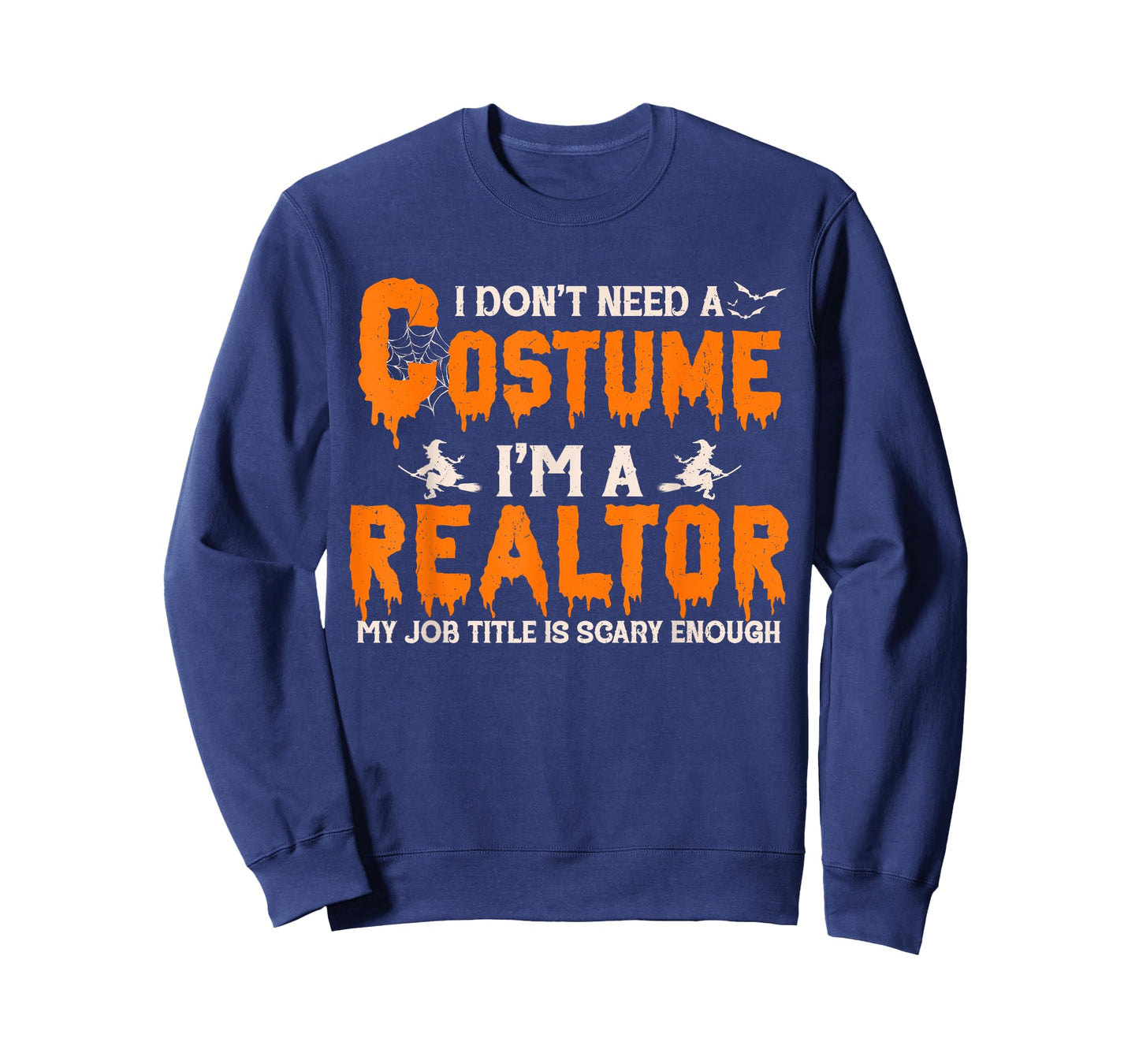 I Don't Need A Costume I'm A Realtor Witch Halloween T-Shirt