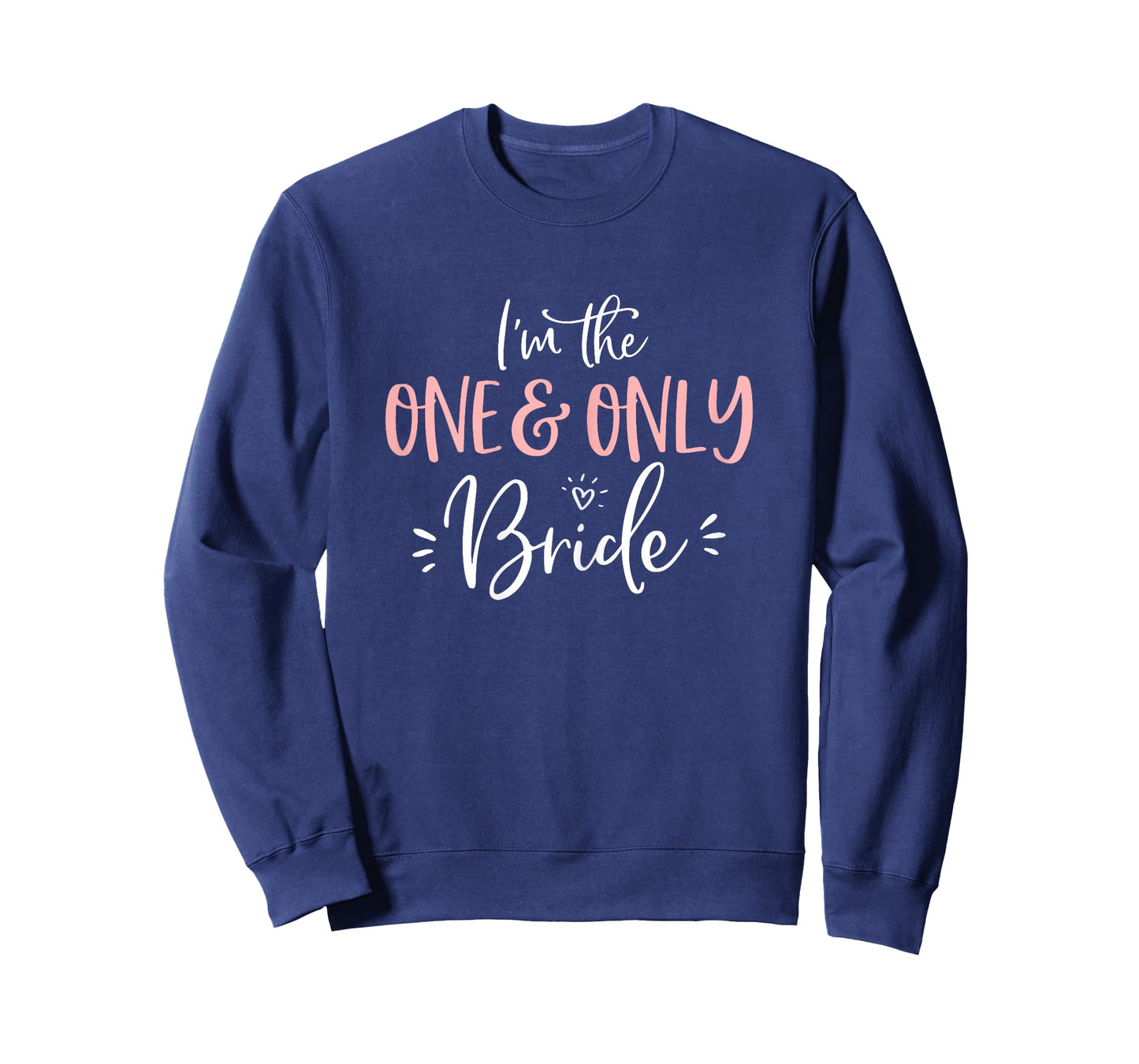 The One & Only Bride Shirt Funny Matching Bachelorette Party T-Shirt