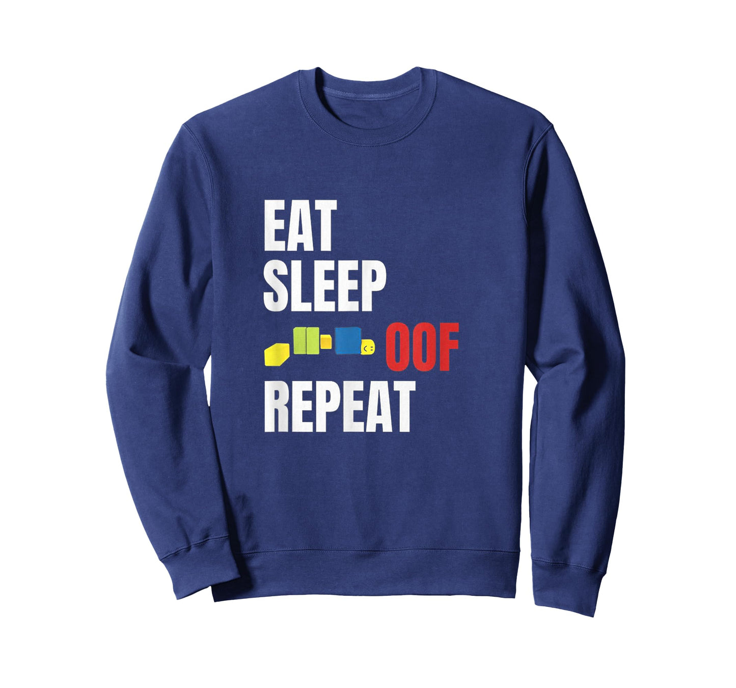 Eat Sleep Oof Repeat Funny Meme Gamers Gift Idea T-Shirt