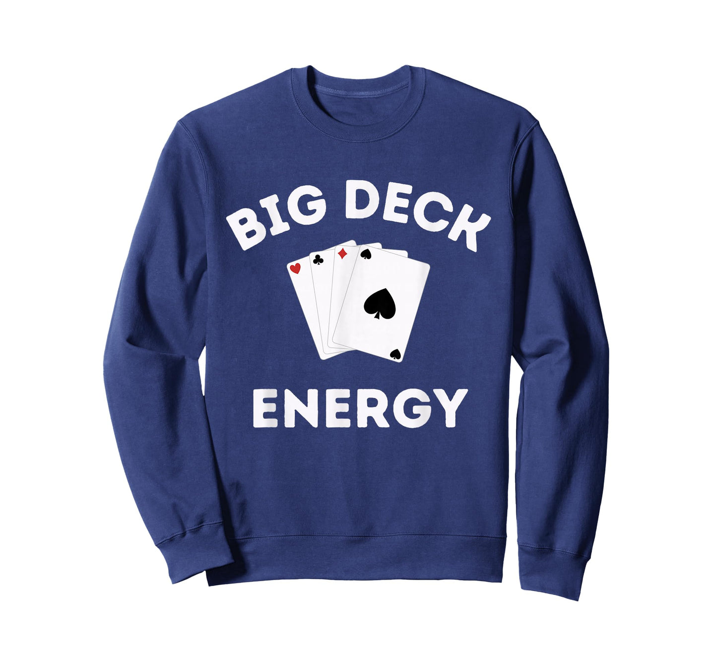 Funny Poker Shirt For Men- Las Vegas Shirt Big Deck Energy T-Shirt