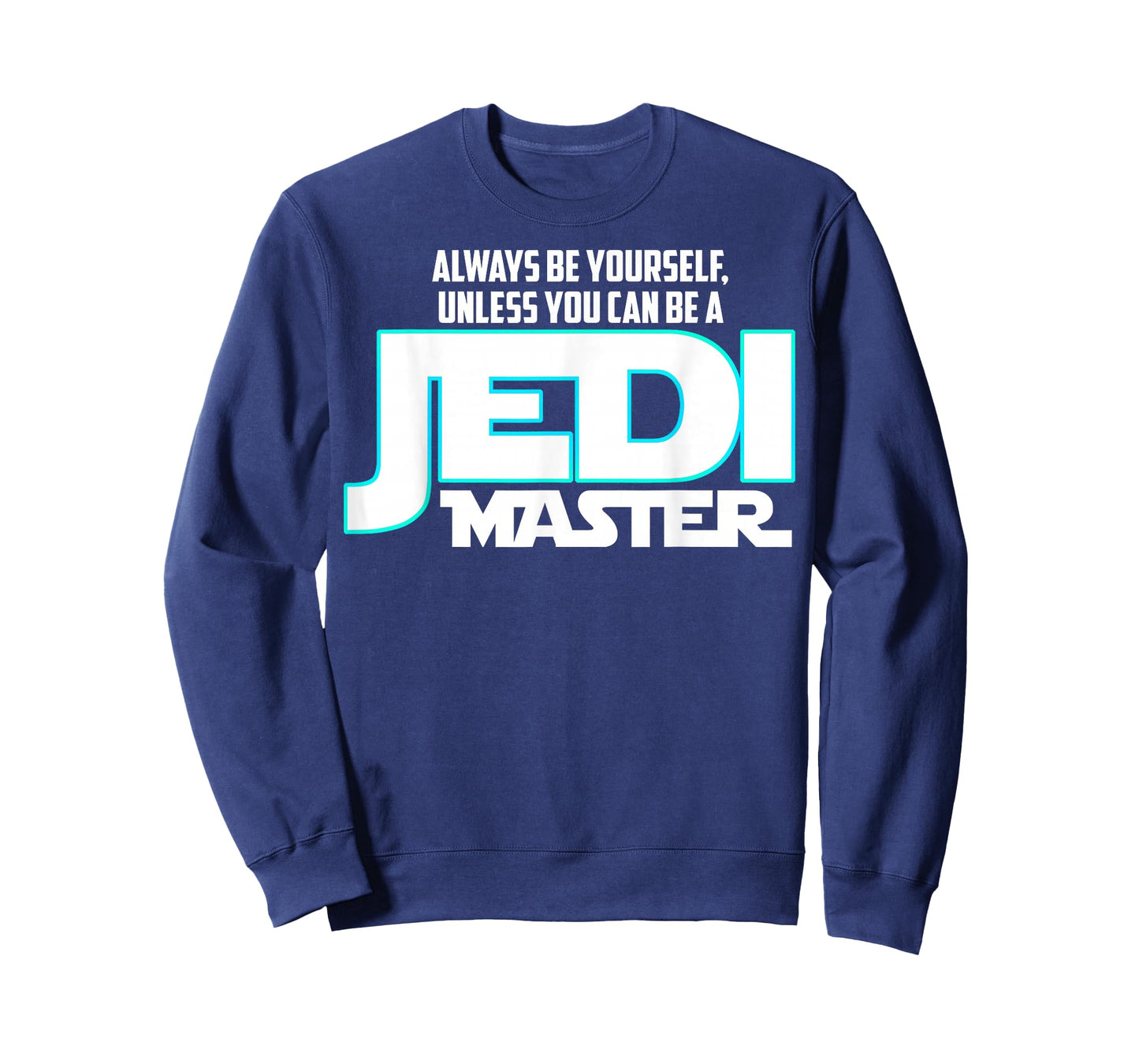 Star Wars Always Be a Jedi Master Graphic T-Shirt
