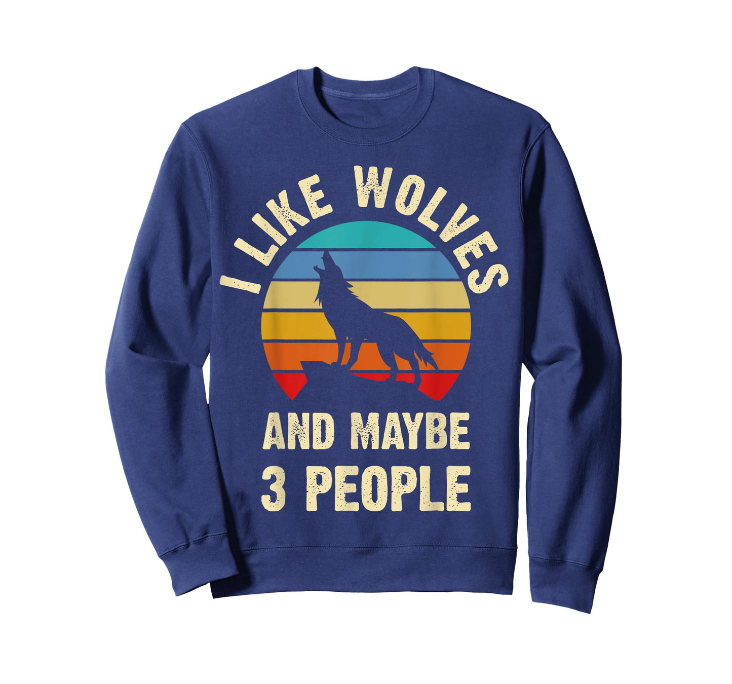 I like Wolves and maybe 3 people funny vintage themed gift T-Shirt