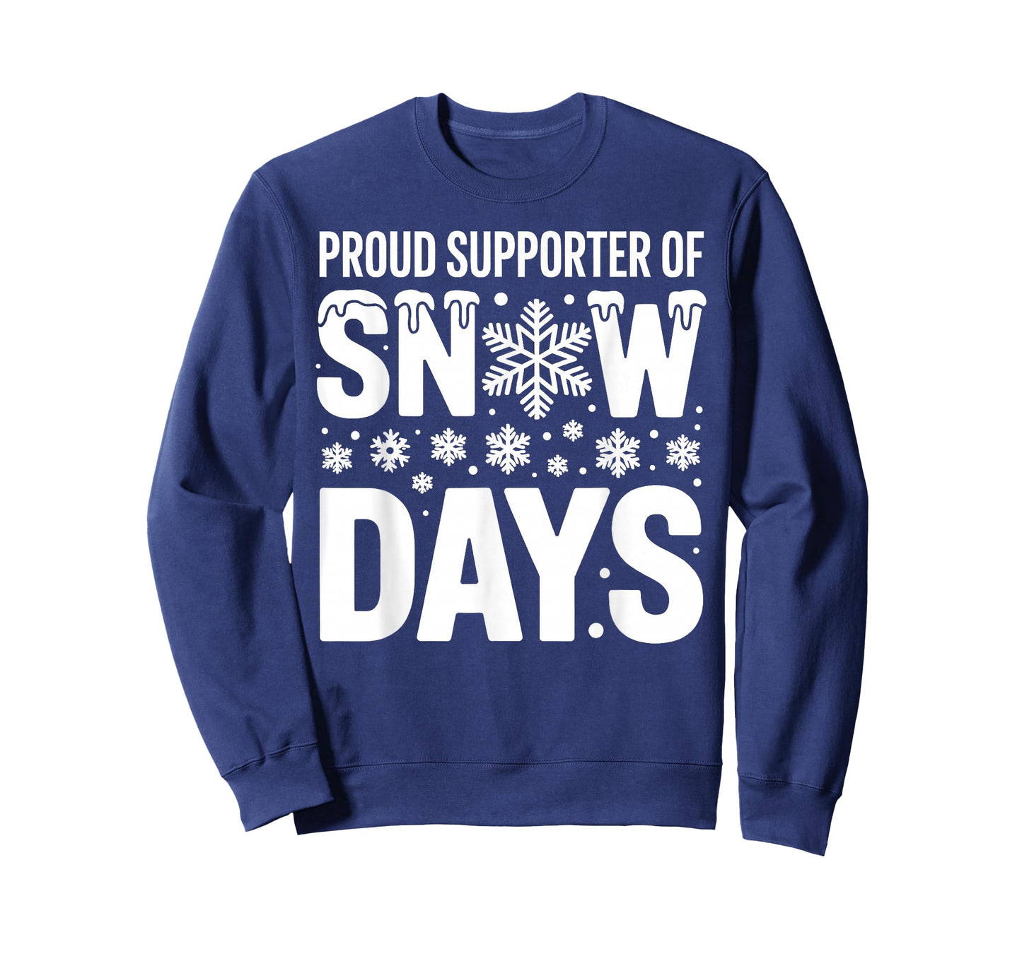 Proud Supporter of Snow Days Winter Lover Funny Christmas T-Shirt