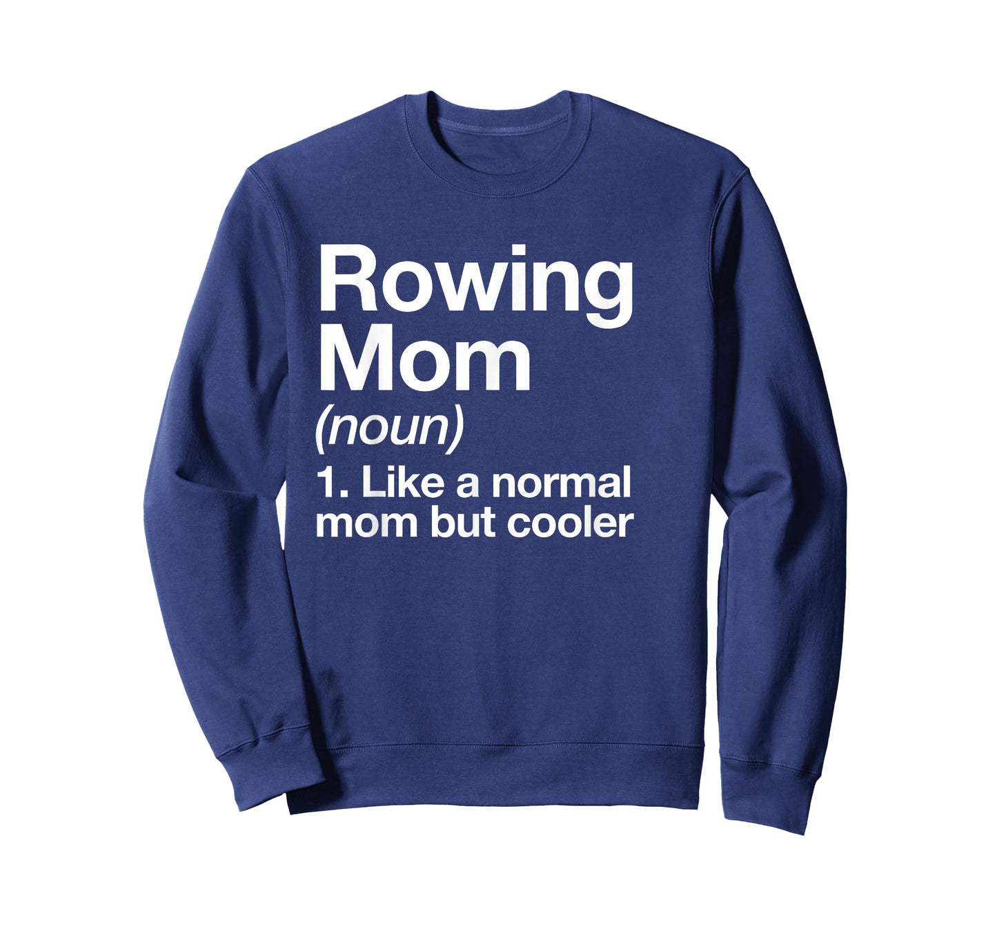 Rowing Mom Definition Funny & Sassy Sports T-Shirt